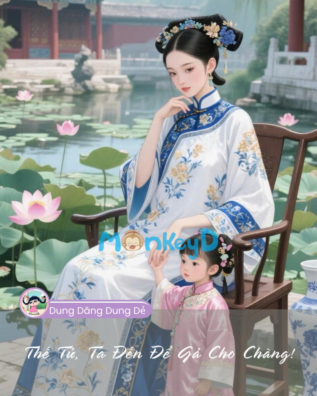 THẾ TỬ, TA ĐẾN ĐỂ GẢ CHO CHÀNG!