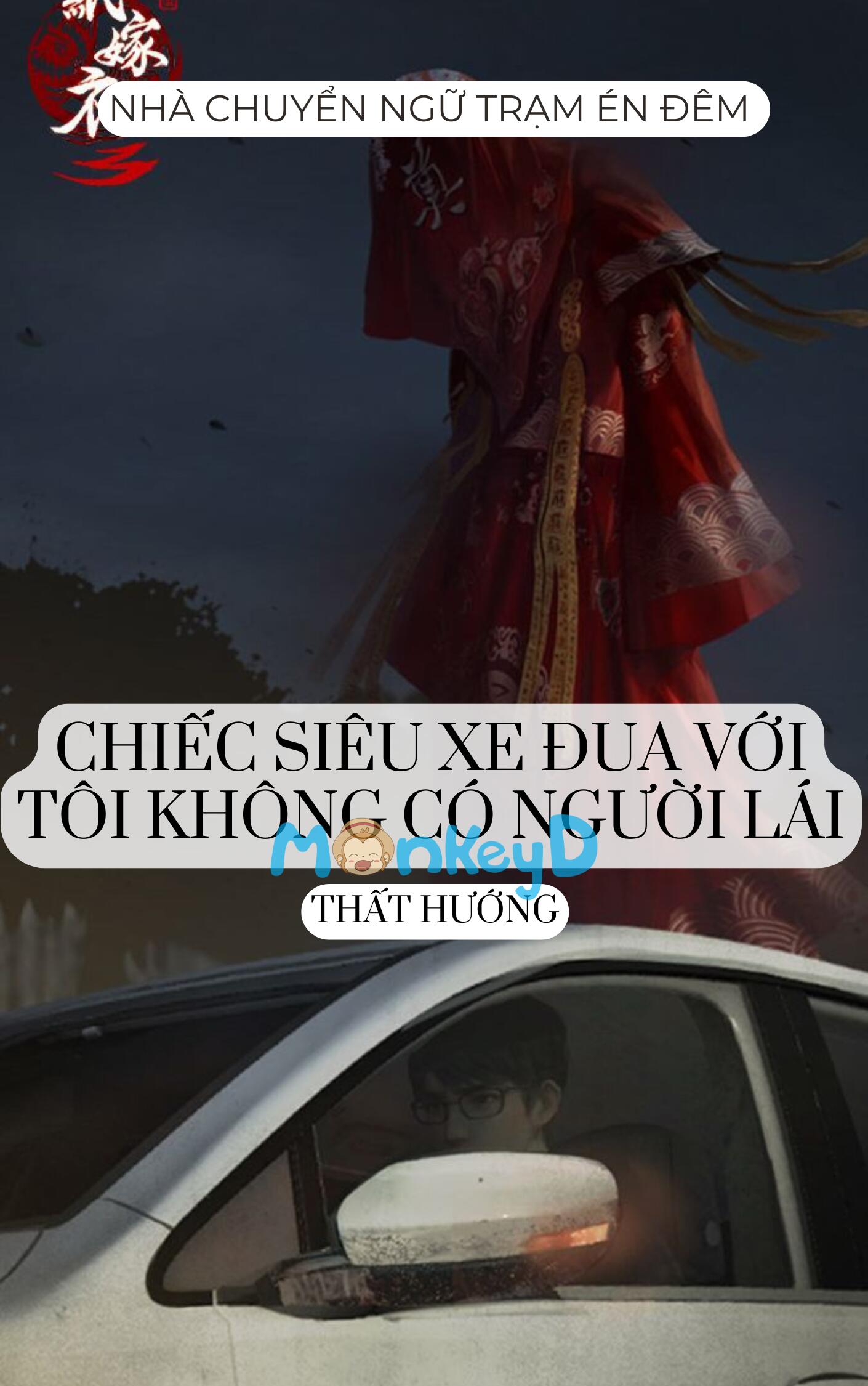 CHIẾC SIÊU XE ĐÃ ĐUA VỚI TÔI KHÔNG CÓ NGƯỜI LÁI