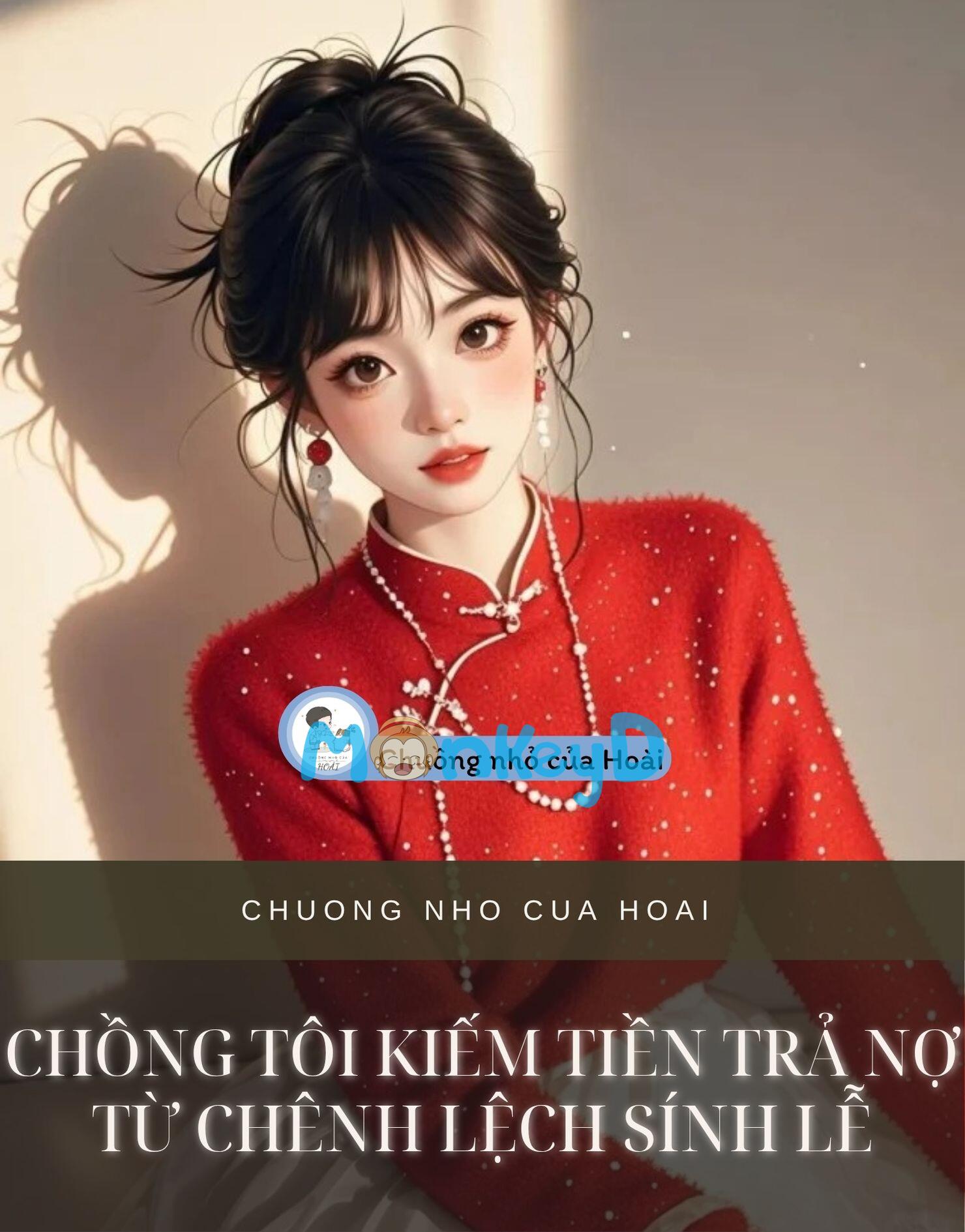 CHỒNG TÔI KIẾM TIỀN TRẢ NỢ TỪ CHÊNH LỆCH SÍNH LỄ