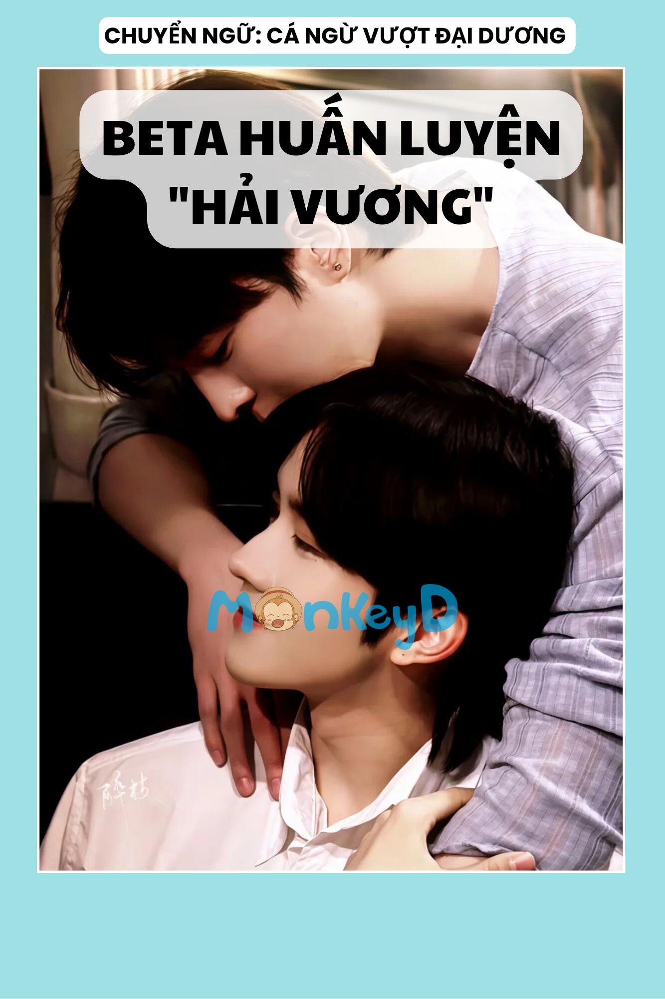 BETA HUẤN LUYỆN "HẢI VƯƠNG"