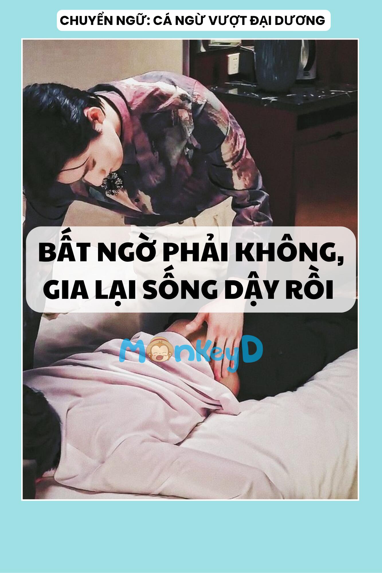 BẤT NGỜ PHẢI KHÔNG, GIA LẠI SỐNG DẬY RỒI