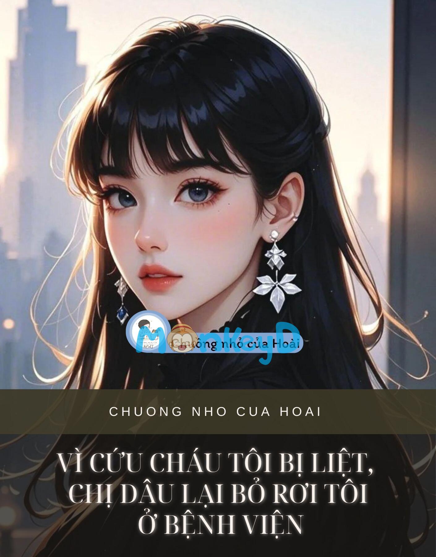 VÌ CỨU CHÁU TÔI BỊ LIỆT, CHỊ DÂU LẠI BỎ RƠI TÔI Ở BỆNH VIỆN