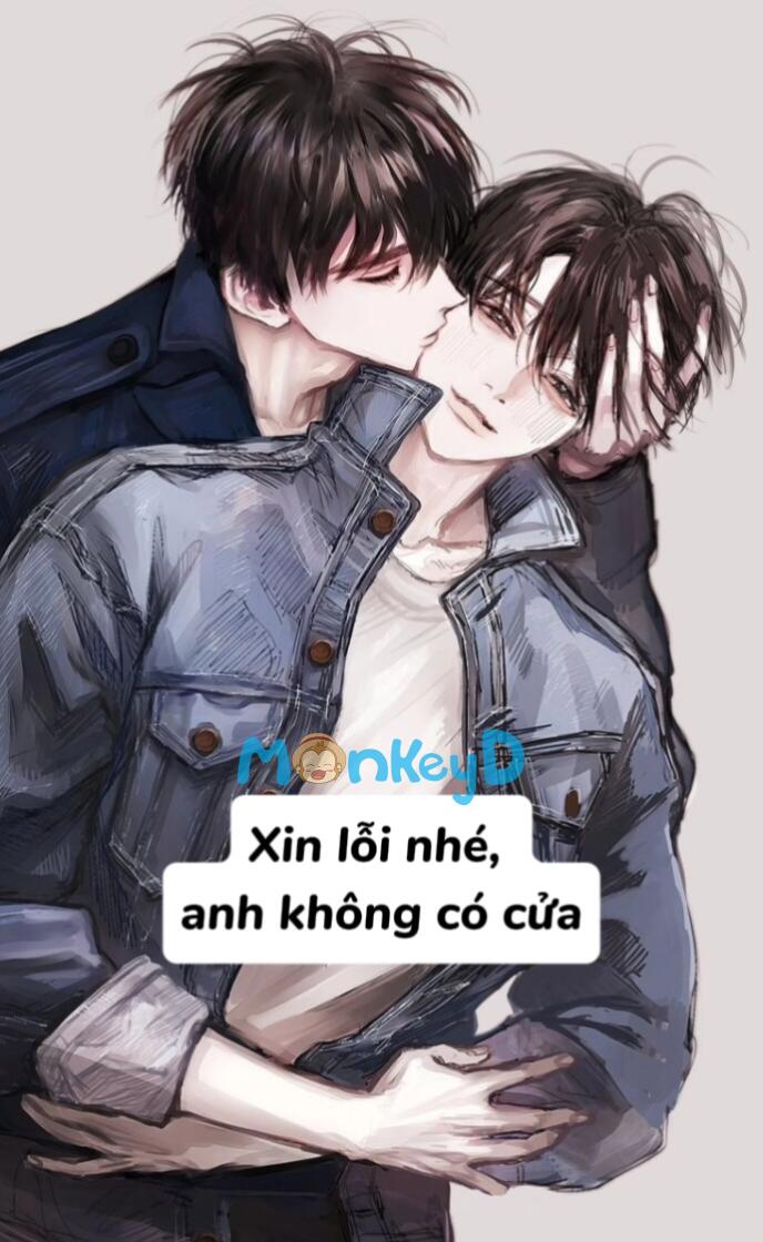 Xin lỗi nhé, anh không có cửa