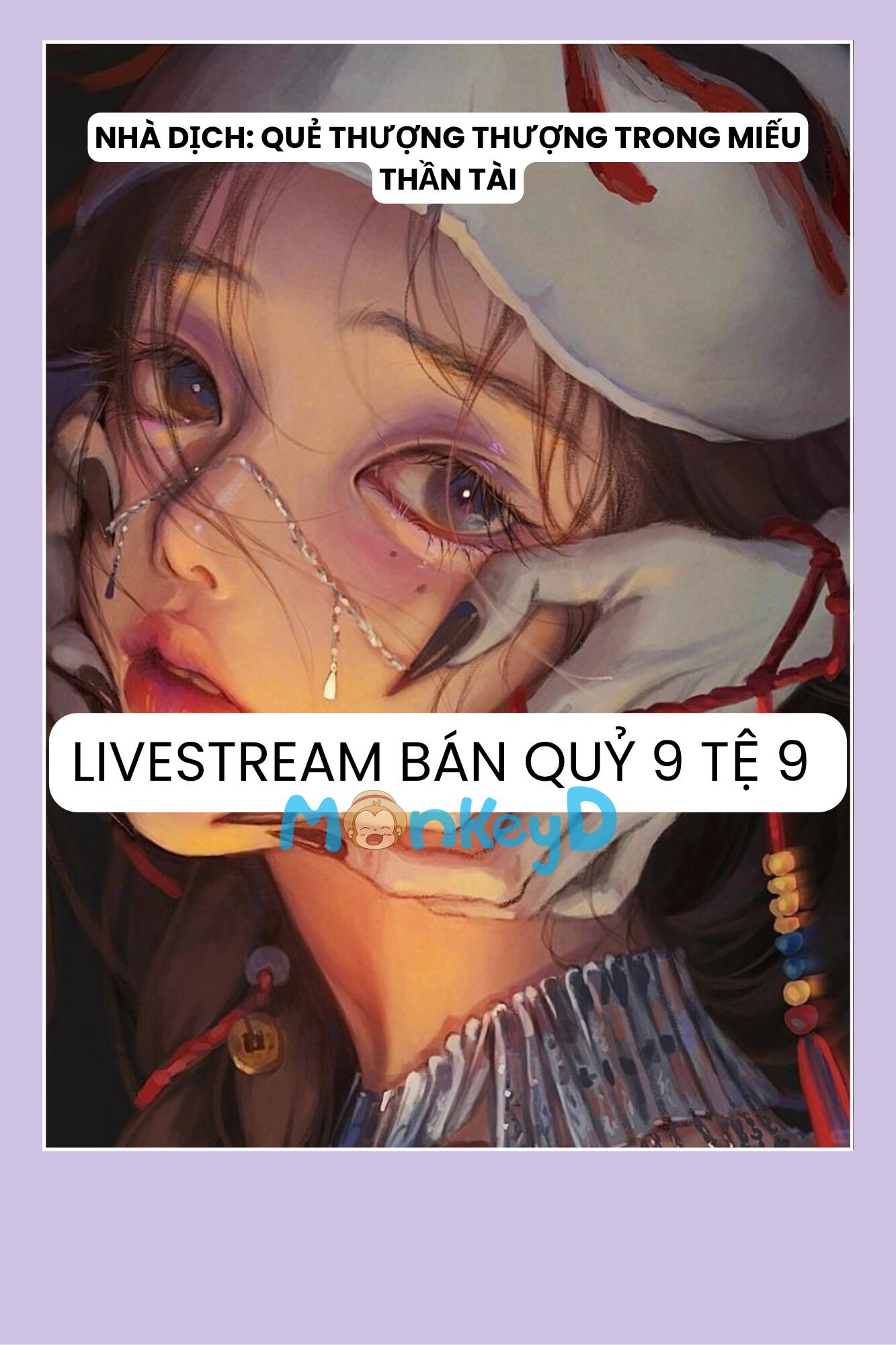 LIVESTREAM BÁN QUỶ 9 TỆ 9
