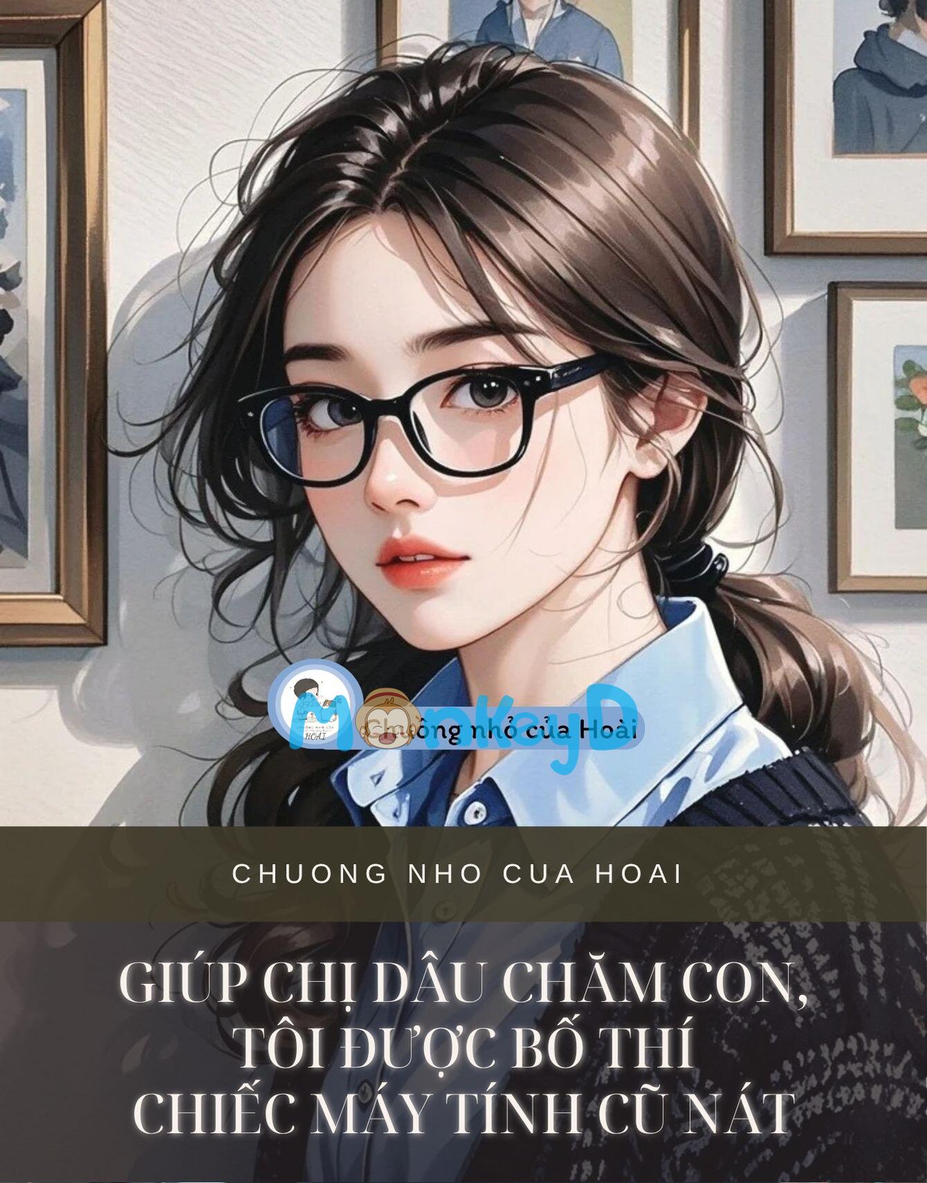 GIÚP CHỊ DÂU CHĂM CON, TÔI ĐƯỢC BỐ THÍ CHIẾC MÁY TÍNH CŨ NÁT