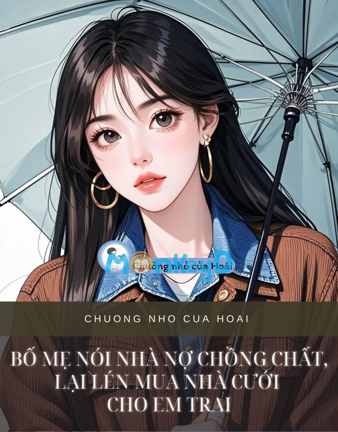 BỐ MẸ NÓI NHÀ NỢ CHỒNG CHẤT, LẠI LÉN MUA NHÀ CƯỚI CHO EM TRAI