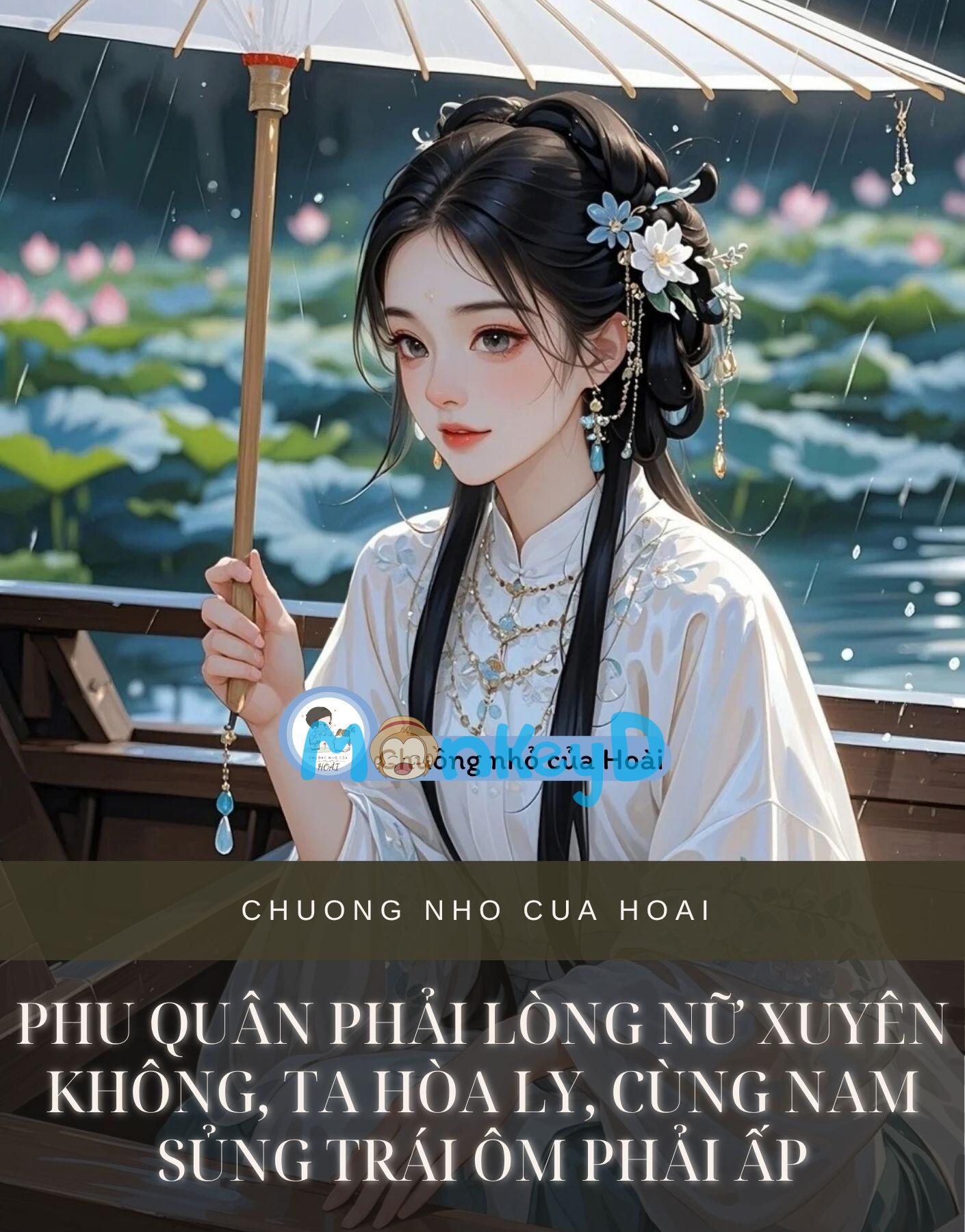 PHU QUÂN PHẢI LÒNG NỮ XUYÊN KHÔNG, TA HÒA LY, CÙNG NAM SỦNG TRÁI ÔM PHẢI ẤP