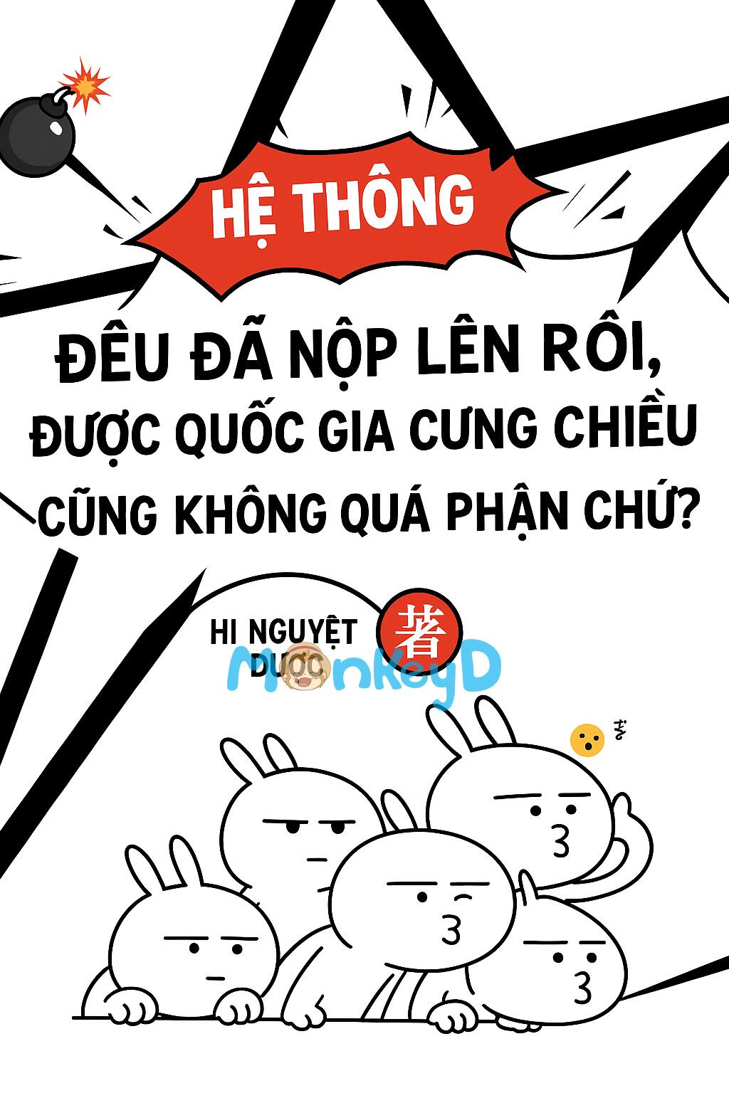 Hệ Thống Đều Đã Nộp Lên Rồi, Được Quốc Gia Cưng Chiều Cũng Không Quá Phận Chứ?