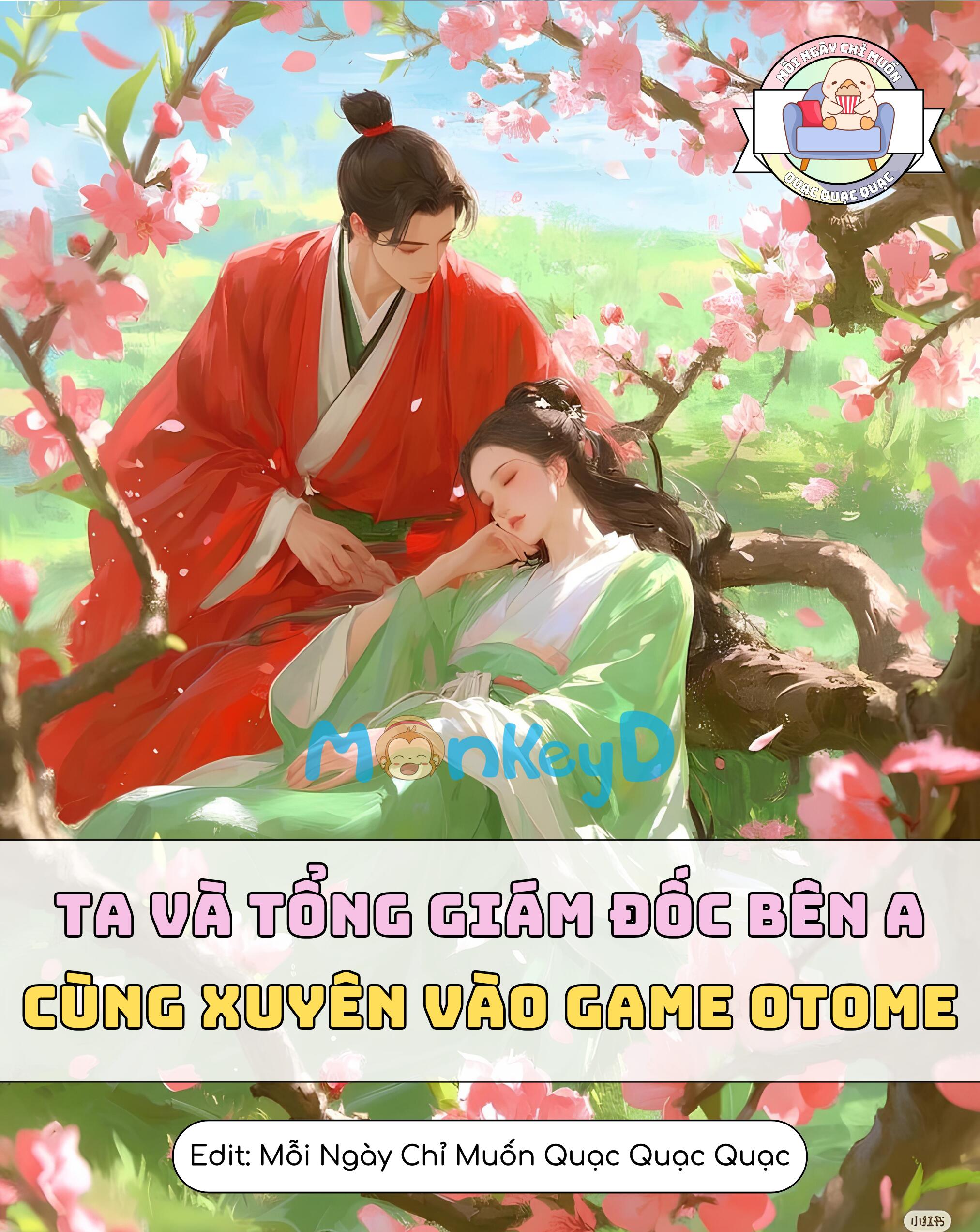 Ta Và Tổng Giám Đốc Bên A Cùng Xuyên Vào Game Otome