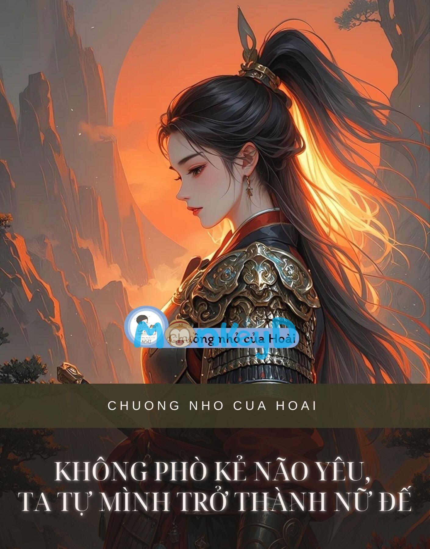 KHÔNG PHÒ KẺ NÃO YÊU, TA TỰ MÌNH TRỞ THÀNH NỮ ĐẾ