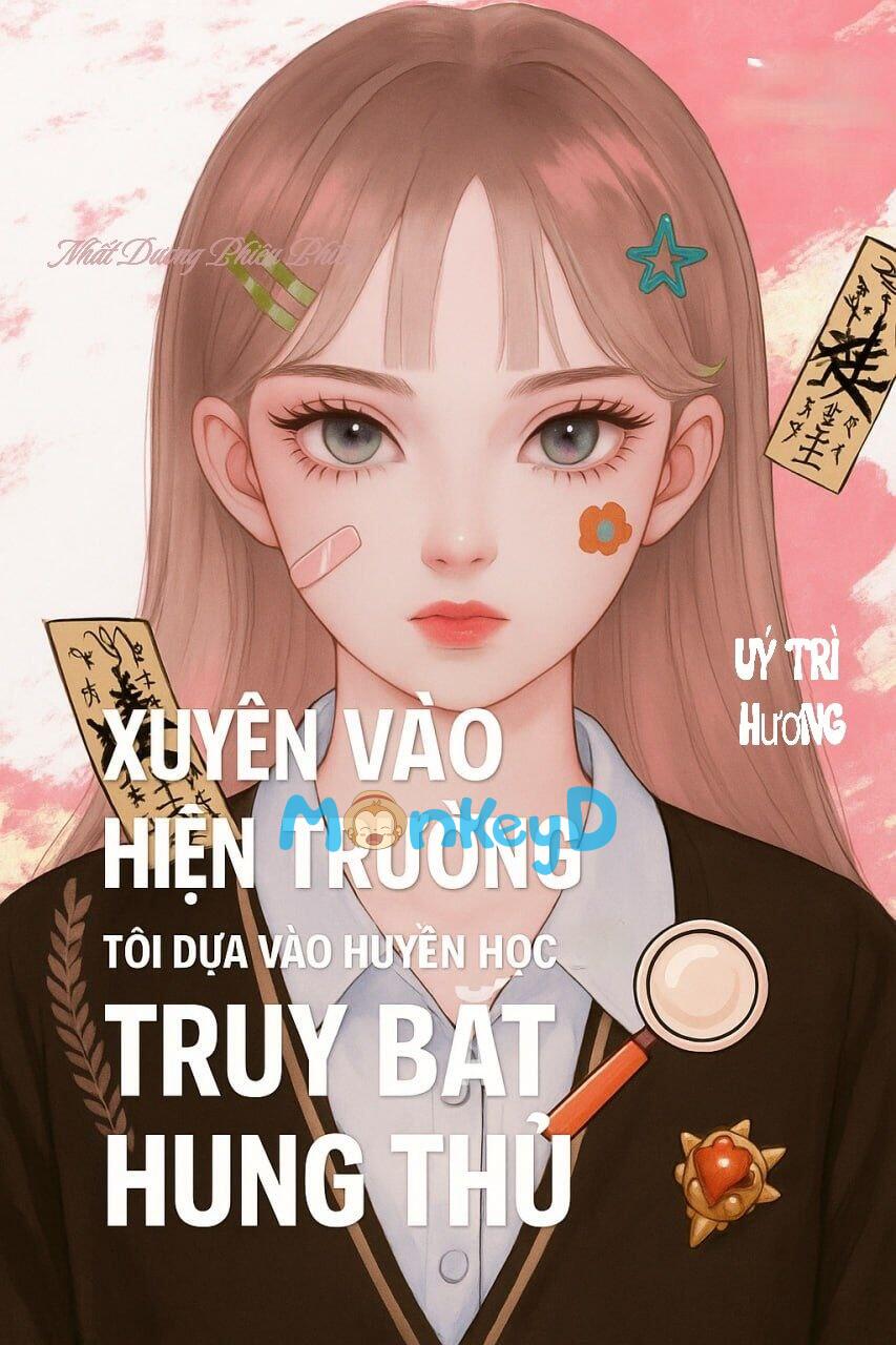 Xuyên vào hiện trường Vụ Án: Tôi dựa vào Huyền học bắt hung thủ [Vô hạn lưu]