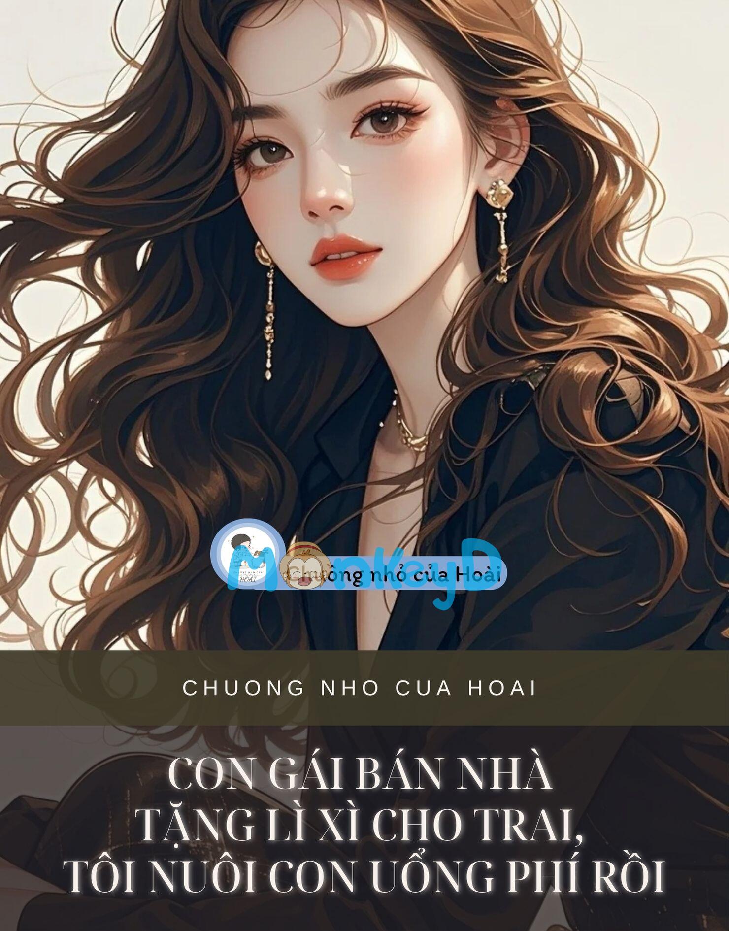CON GÁI BÁN NHÀ TẶNG LÌ XÌ CHO TRAI, TÔI NUÔI CON UỔNG PHÍ RỒI