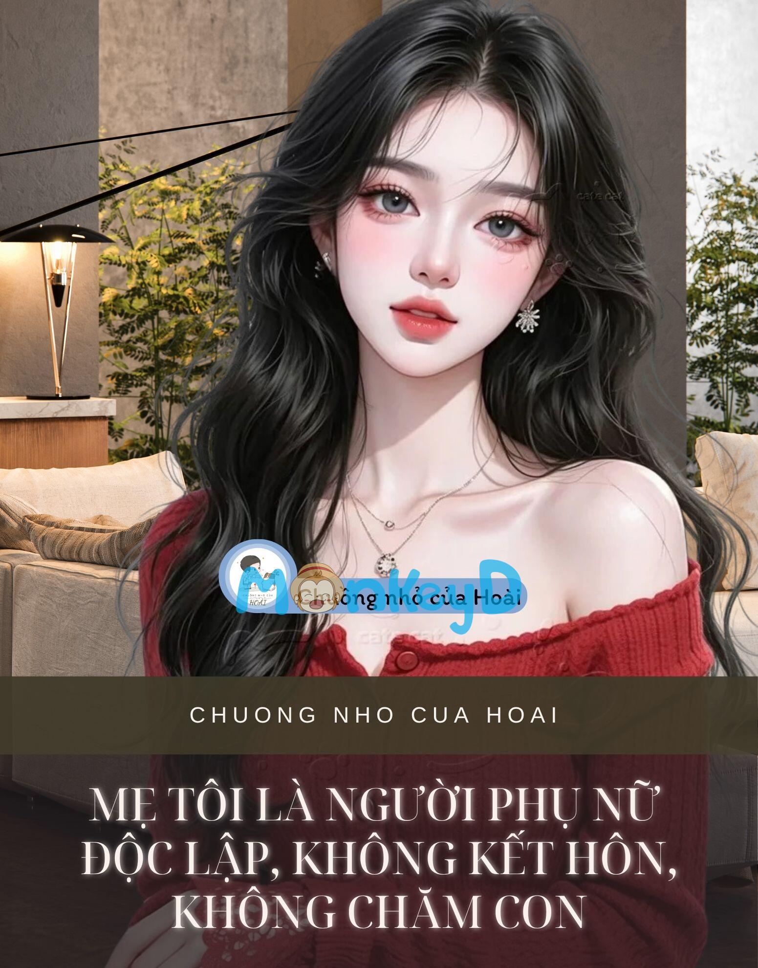 MẸ TÔI LÀ NGƯỜI PHỤ NỮ ĐỘC LẬP, KHÔNG KẾT HÔN, KHÔNG CHĂM CON