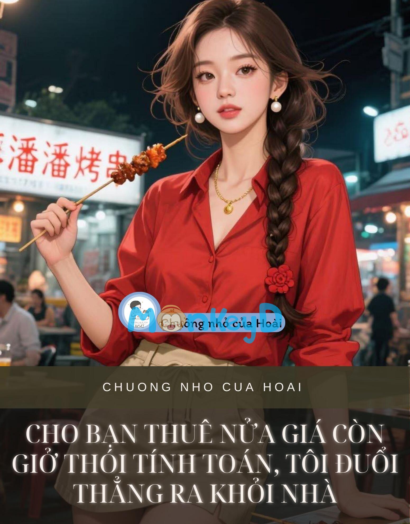 CHO BẠN THUÊ NỬA GIÁ CÒN GIỞ THÓI TÍNH TOÁN, TÔI ĐUỔI THẲNG RA KHỎI NHÀ