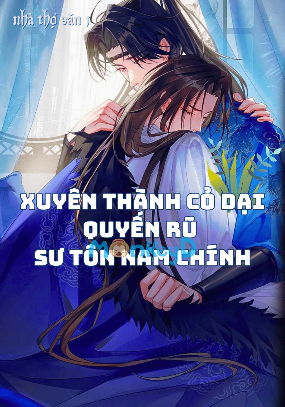 [Đam Mỹ] Xuyên Thành Cỏ Dại Quyến Rũ Sư Tôn Nam Chính