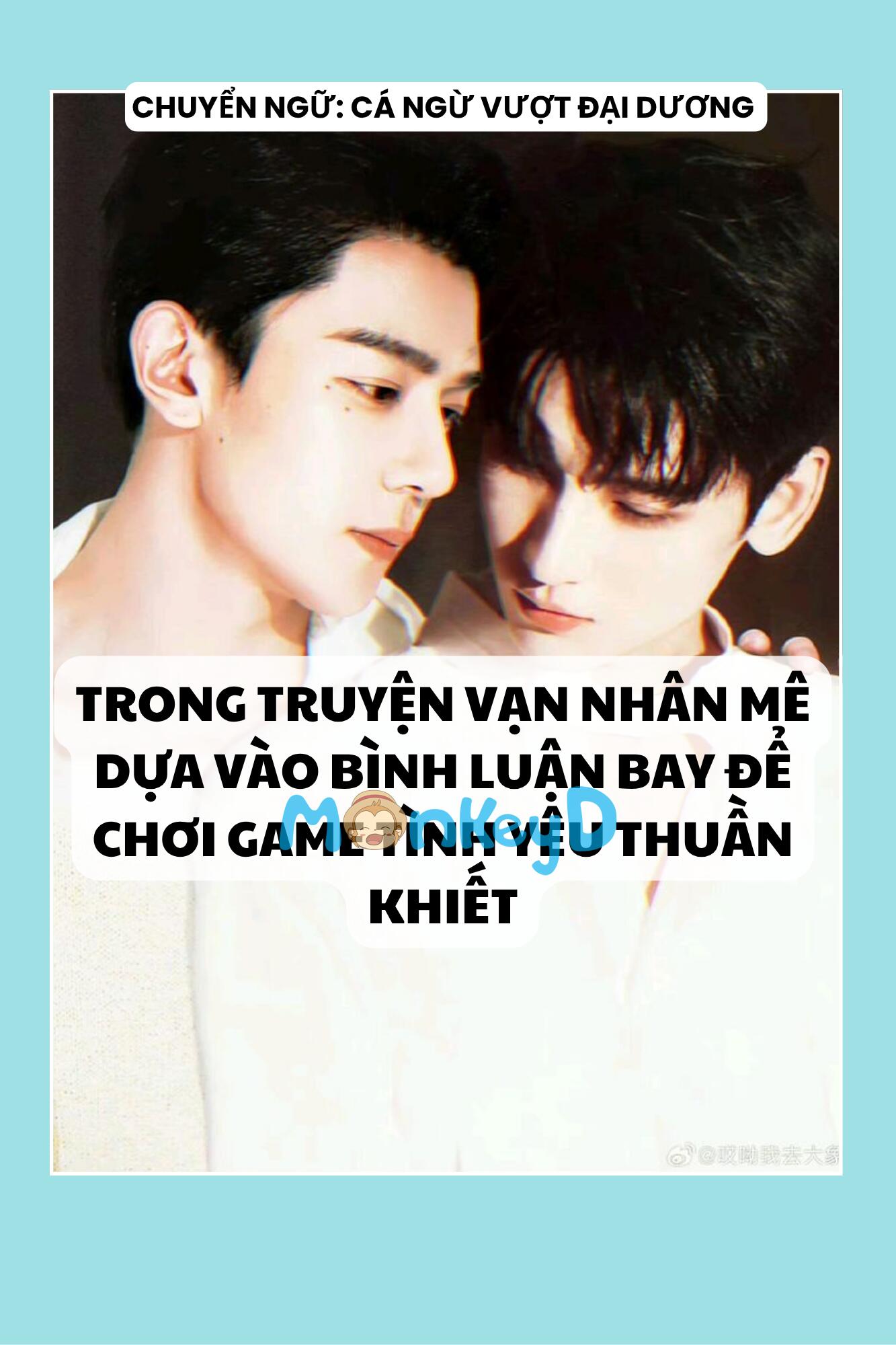 TRONG TRUYỆN VẠN NHÂN MÊ DỰA VÀO BÌNH LUẬN BAY ĐỂ CHƠI GAME TÌNH YÊU THUẦN KHIẾT