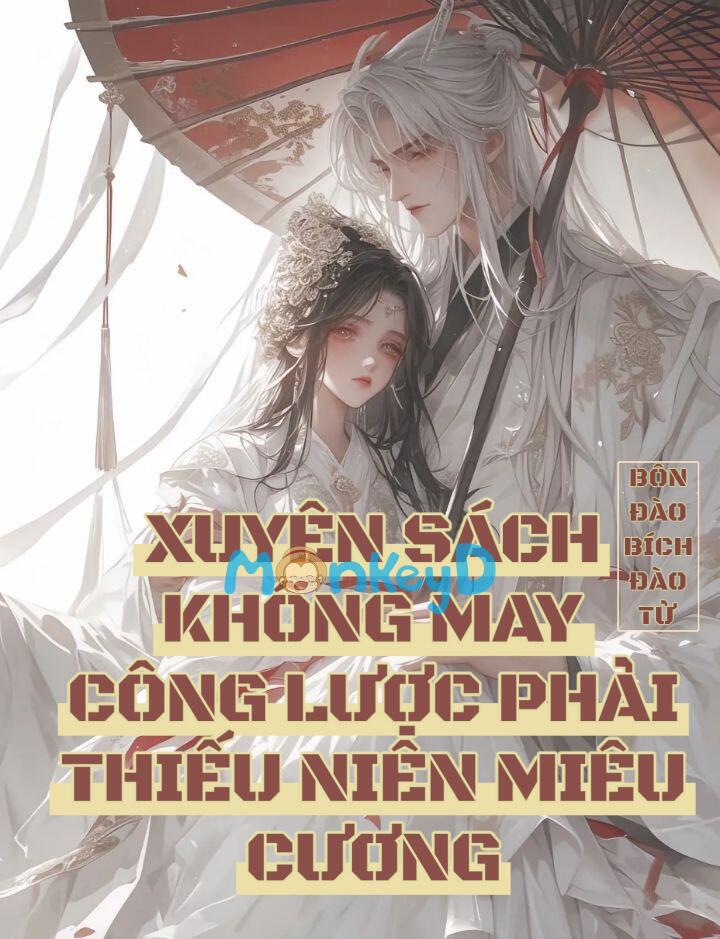 Xuyên Sách Không May Công Lược Phải Thiếu Niên Miêu Cương