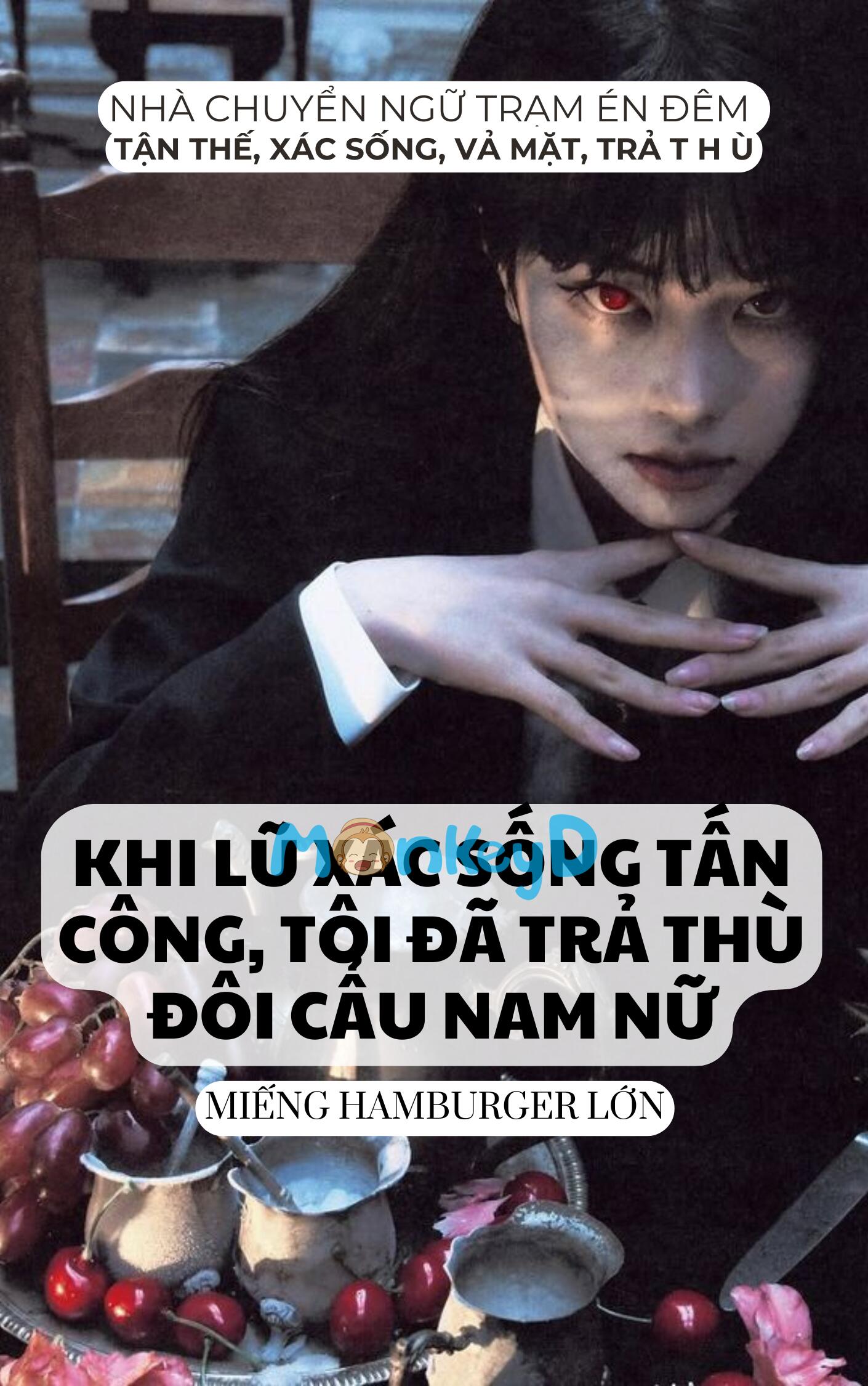 KHI LŨ XÁC SỐNG TẤN CÔNG, TÔI ĐÃ TRẢ THÙ ĐÔI CẨU NAM NỮ