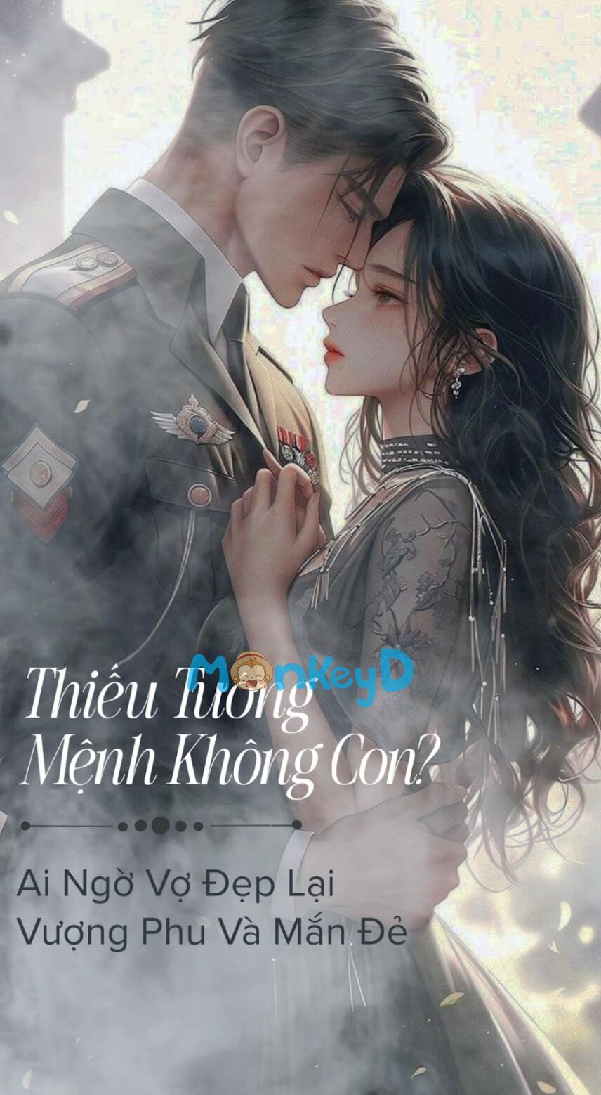 Thiếu Tướng Mệnh Không Con? Ai Ngờ Vợ Yêu Lại Vượng Phu Và Mắn Đẻ