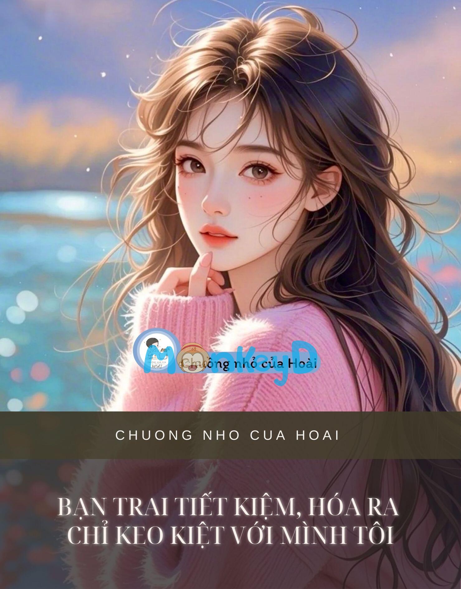 BẠN TRAI TIẾT KIỆM, HÓA RA CHỈ KEO KIỆT VỚI MÌNH TÔI
