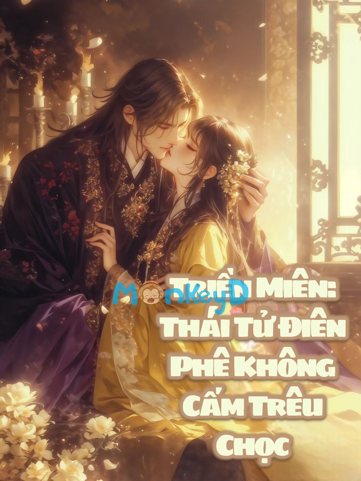 Triền Miên: Thái Tử Điên Phê Không Cấm Trêu Chọc