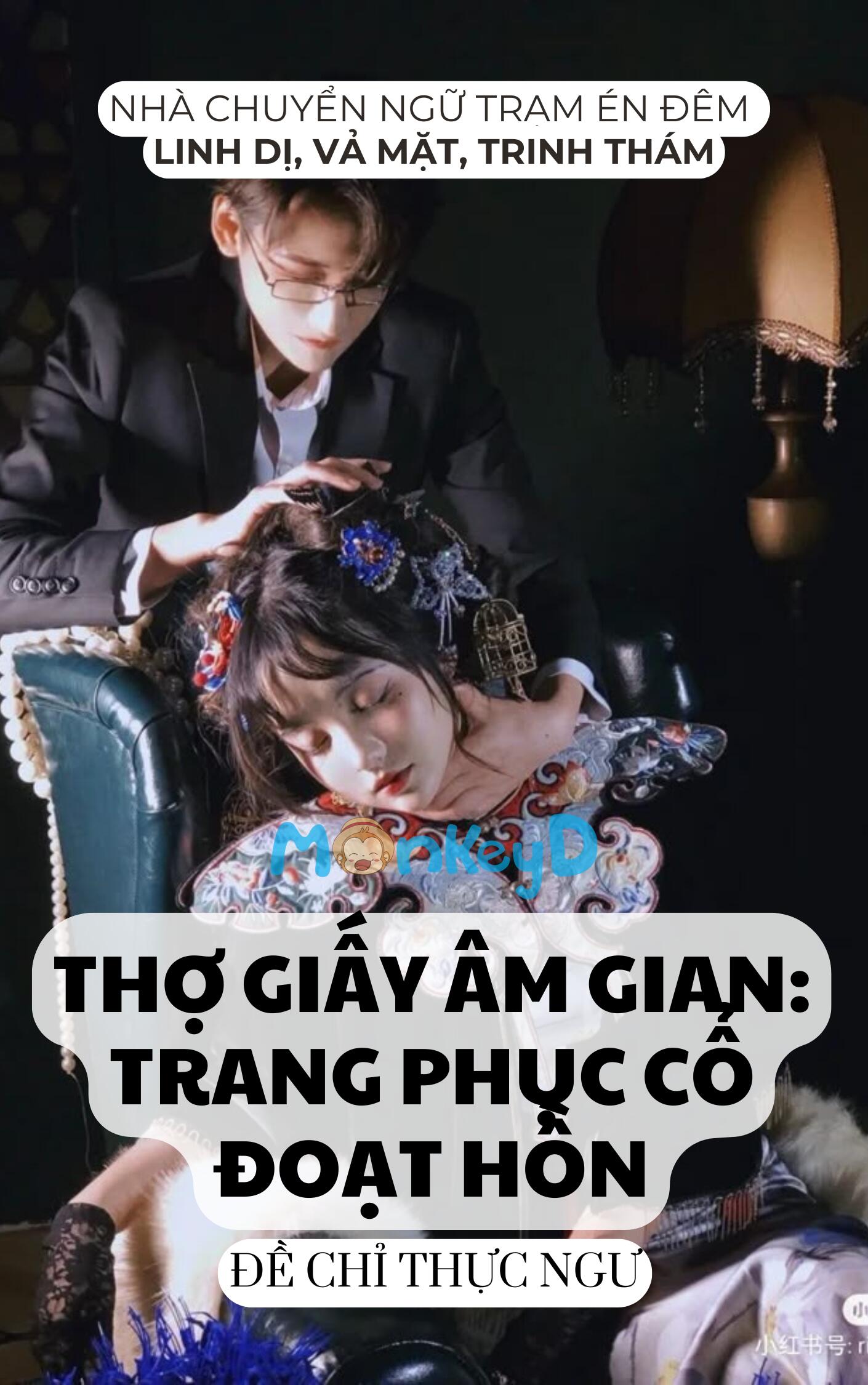 THỢ GIẤY ÂM GIAN: TRANG PHỤC CỔ ĐOẠT HỒN