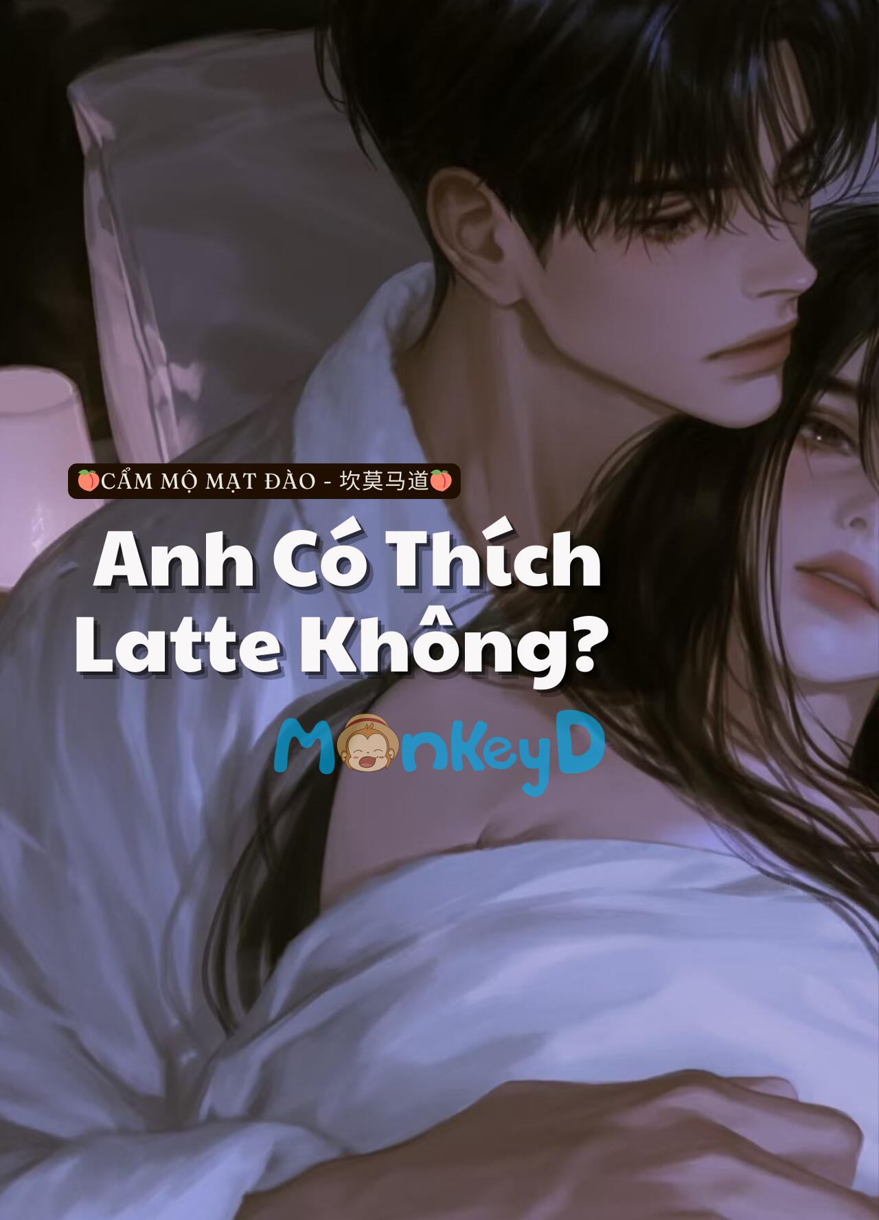 Anh Có Thích Latte Không?