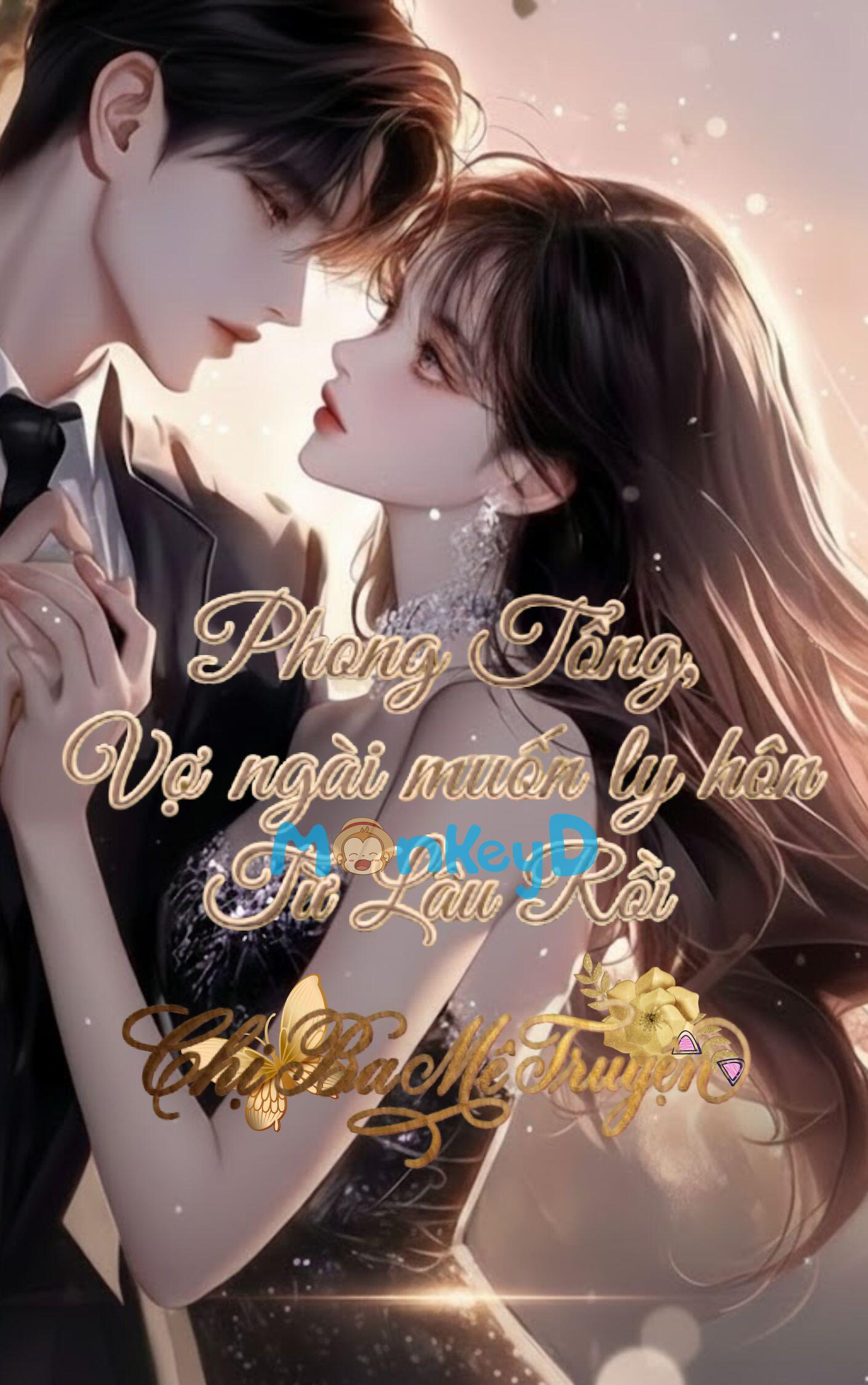 Phong Tổng, Vợ Ngài Muốn Ly Hôn Từ Lâu Rồi