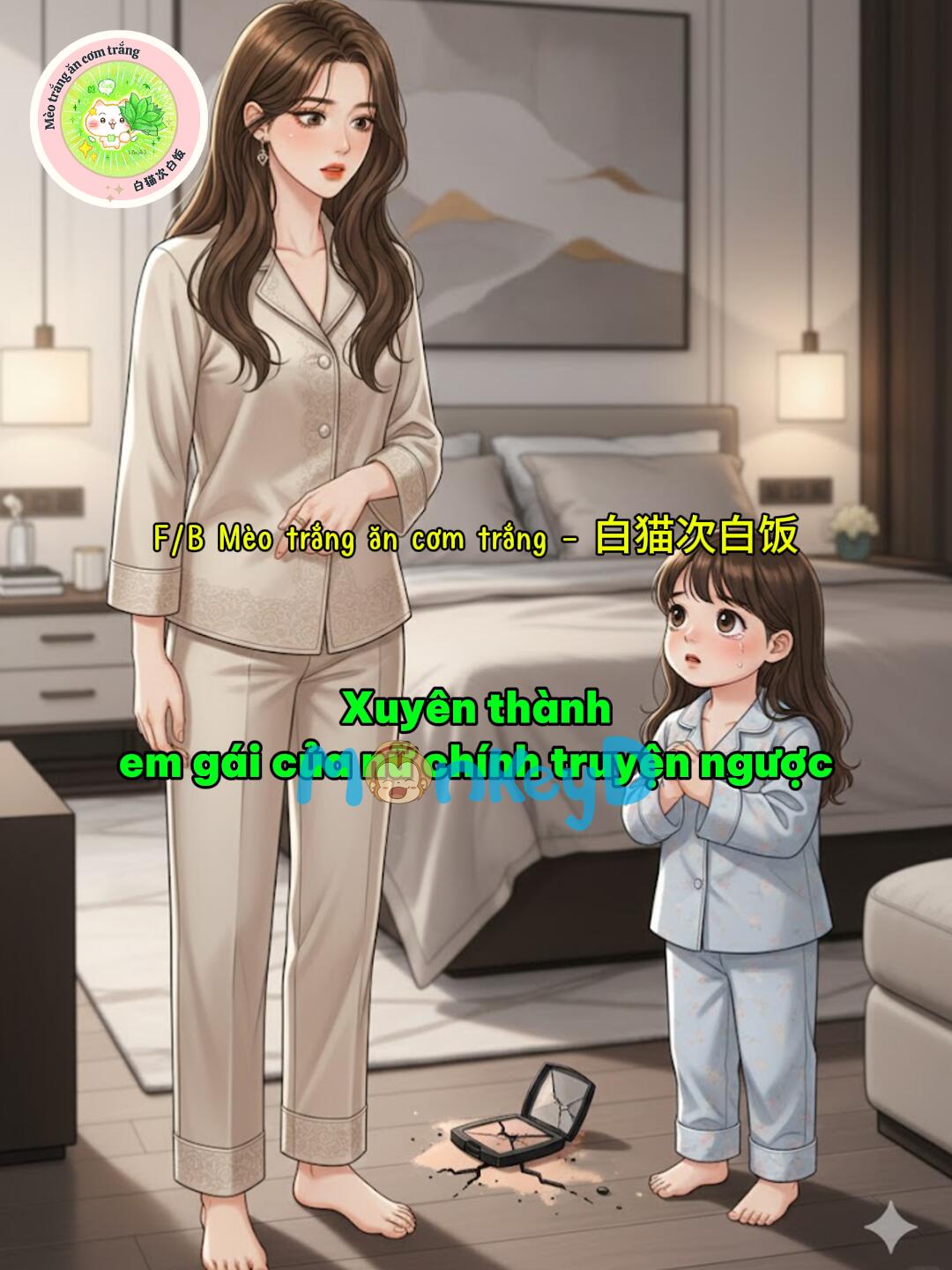 Xuyên thành em gái của nữ chính truyện ngược