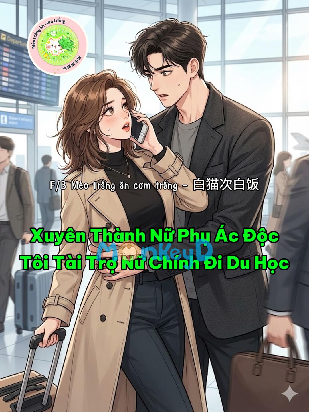 Xuyên Thành Nữ Phụ Ác Độc: Tôi Tài Trợ Nữ Chính Đi Du Học