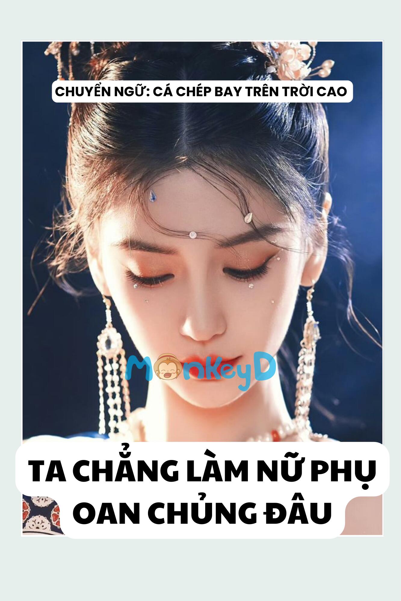 TA CHẲNG LÀM NỮ PHỤ OAN CHỦNG ĐÂU