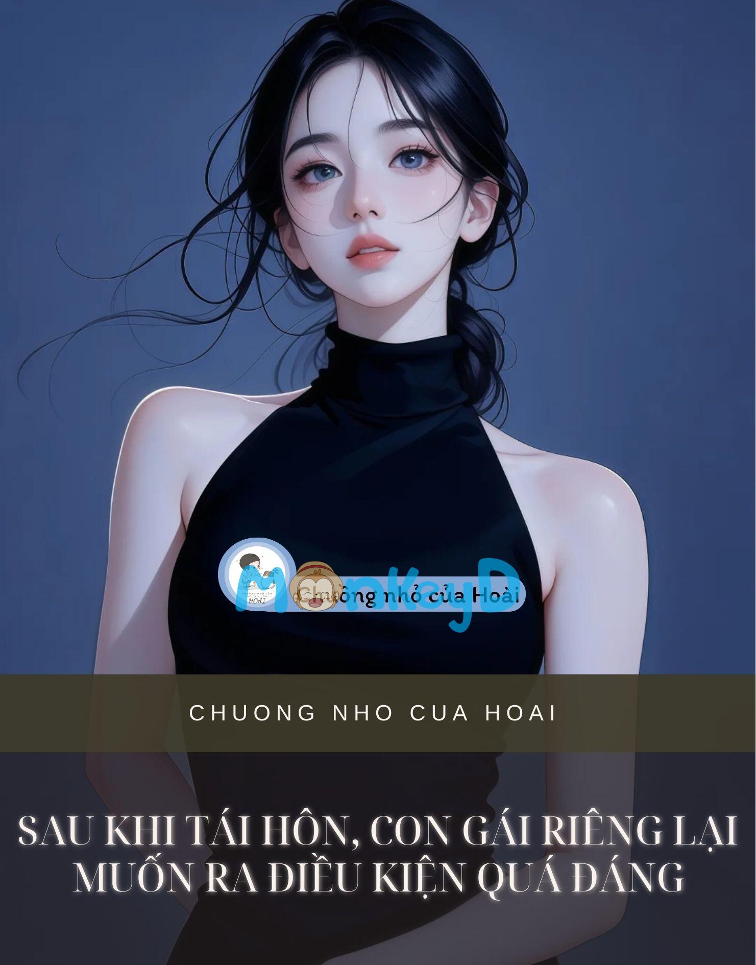 SAU KHI TÁI HÔN, CON GÁI RIÊNG LẠI MUỐN RA ĐIỀU KIỆN QUÁ ĐÁNG