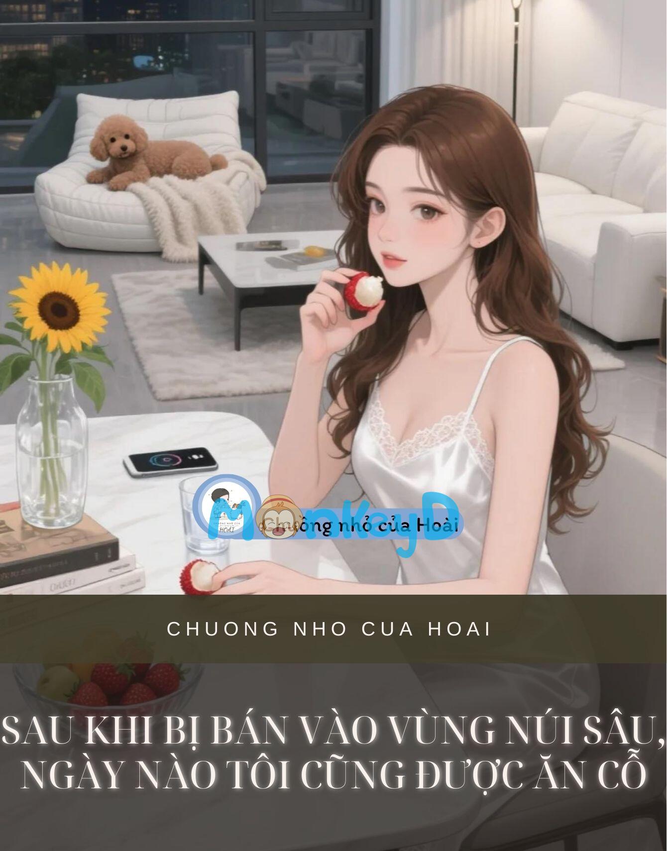 SAU KHI BỊ BÁN VÀO VÙNG NÚI SÂU, NGÀY NÀO TÔI CŨNG ĐƯỢC ĂN CỖ