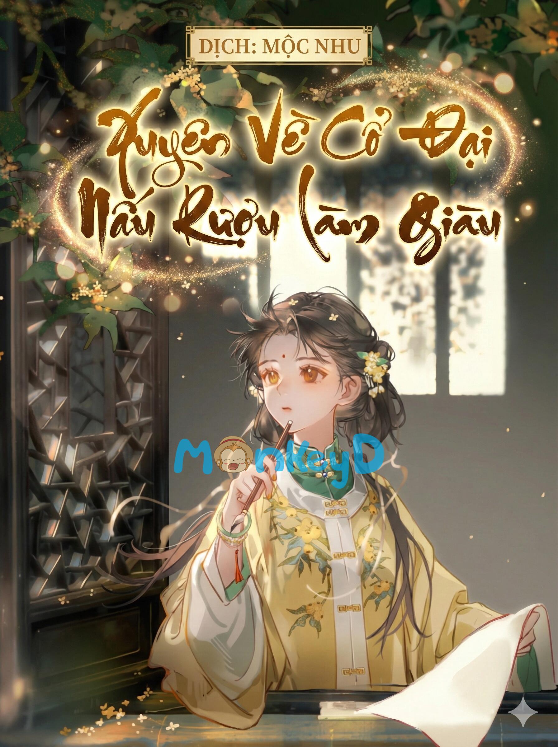 Xuyên Về Cổ Đại Nấu Rượu Làm Giàu