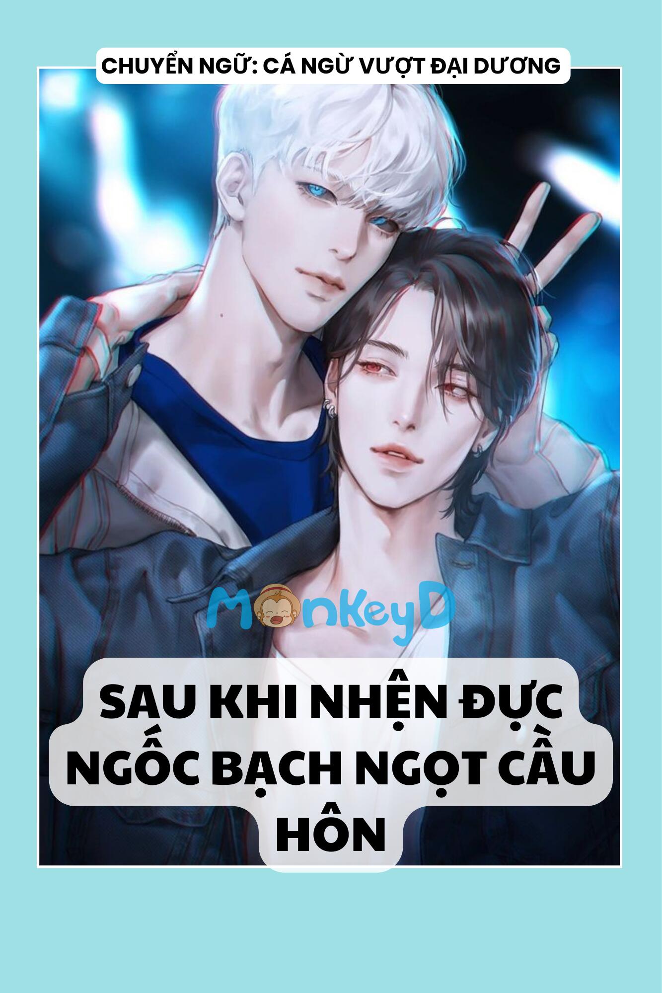 SAU KHI NHỆN ĐỰC NGỐC BẠCH NGỌT CẦU HÔN