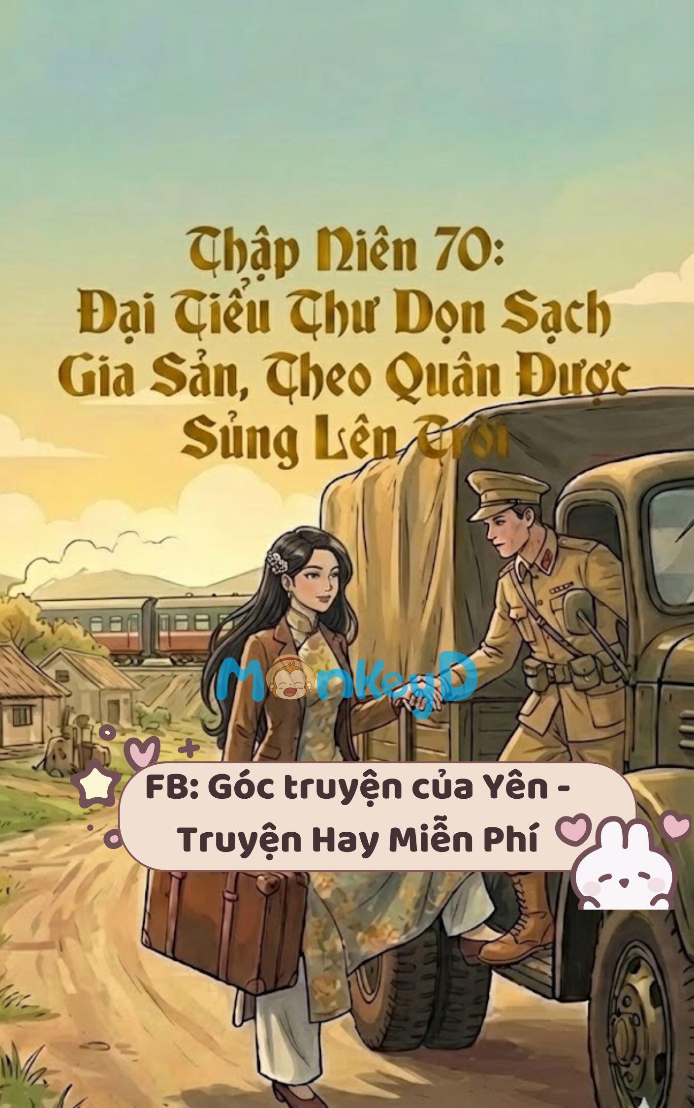 Thập Niên 70: Đại Tiểu Thư Dọn Sạch Gia Sản, Theo Quân Được Sủng Lên Trời