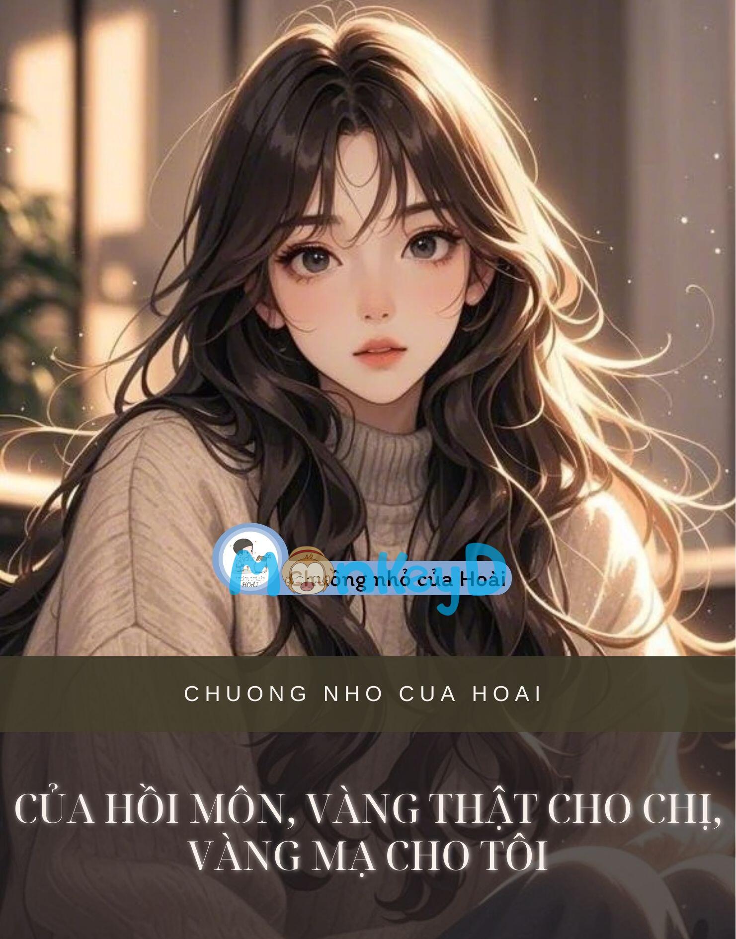 CỦA HỒI MÔN, VÀNG THẬT CHO CHỊ, VÀNG MẠ CHO TÔI