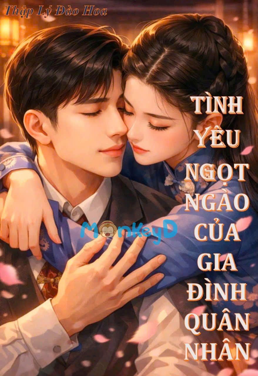 TÌNH YÊU NGỌT NGÀO CỦA GIA ĐÌNH QUÂN NHÂN