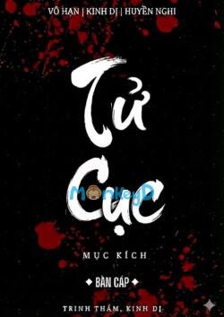 [Vô Hạn] Mục Kích: Tử Cục