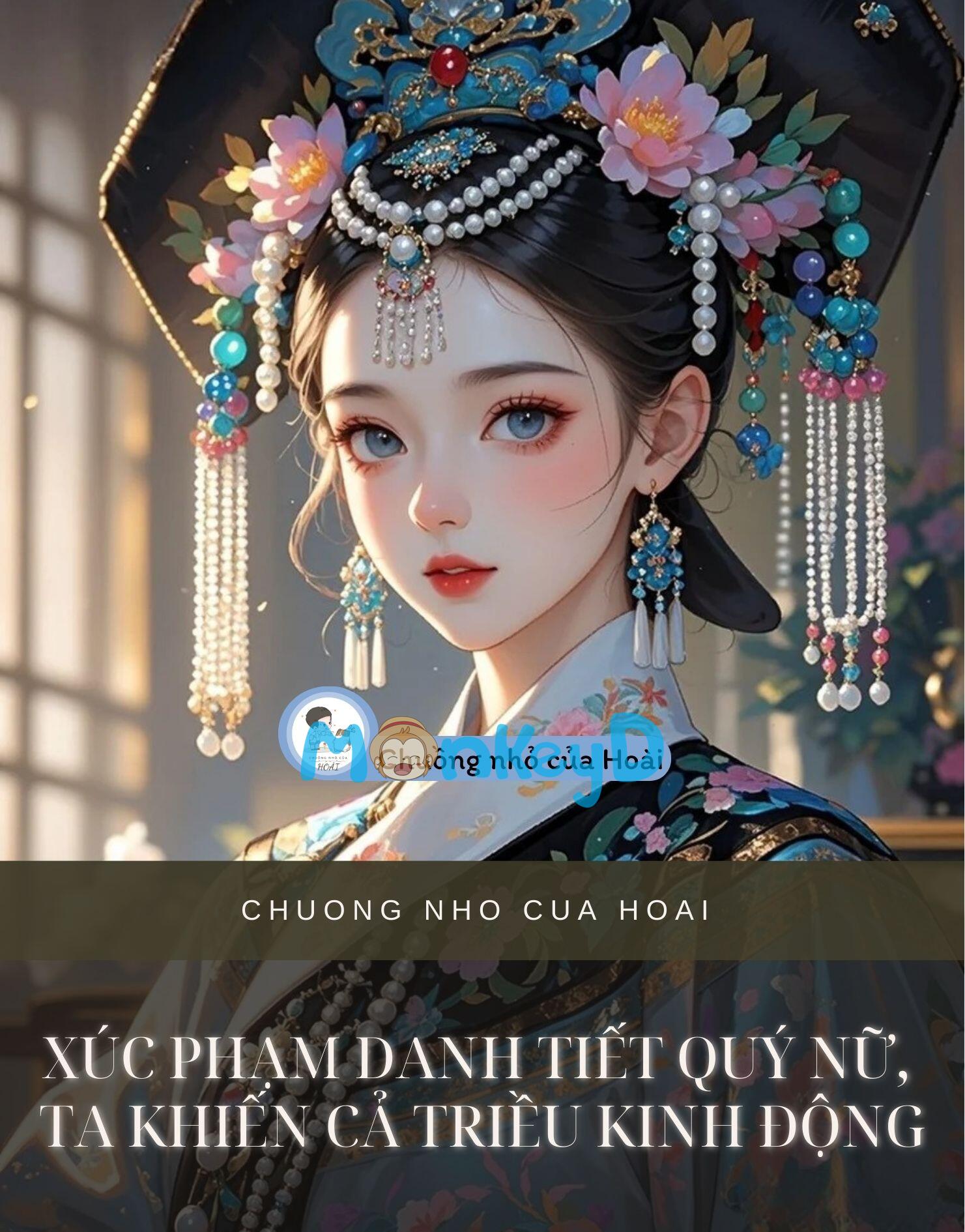 XÚC PHẠM DANH TIẾT QUÝ NỮ, TA KHIẾN CẢ TRIỀU KINH ĐỘNG