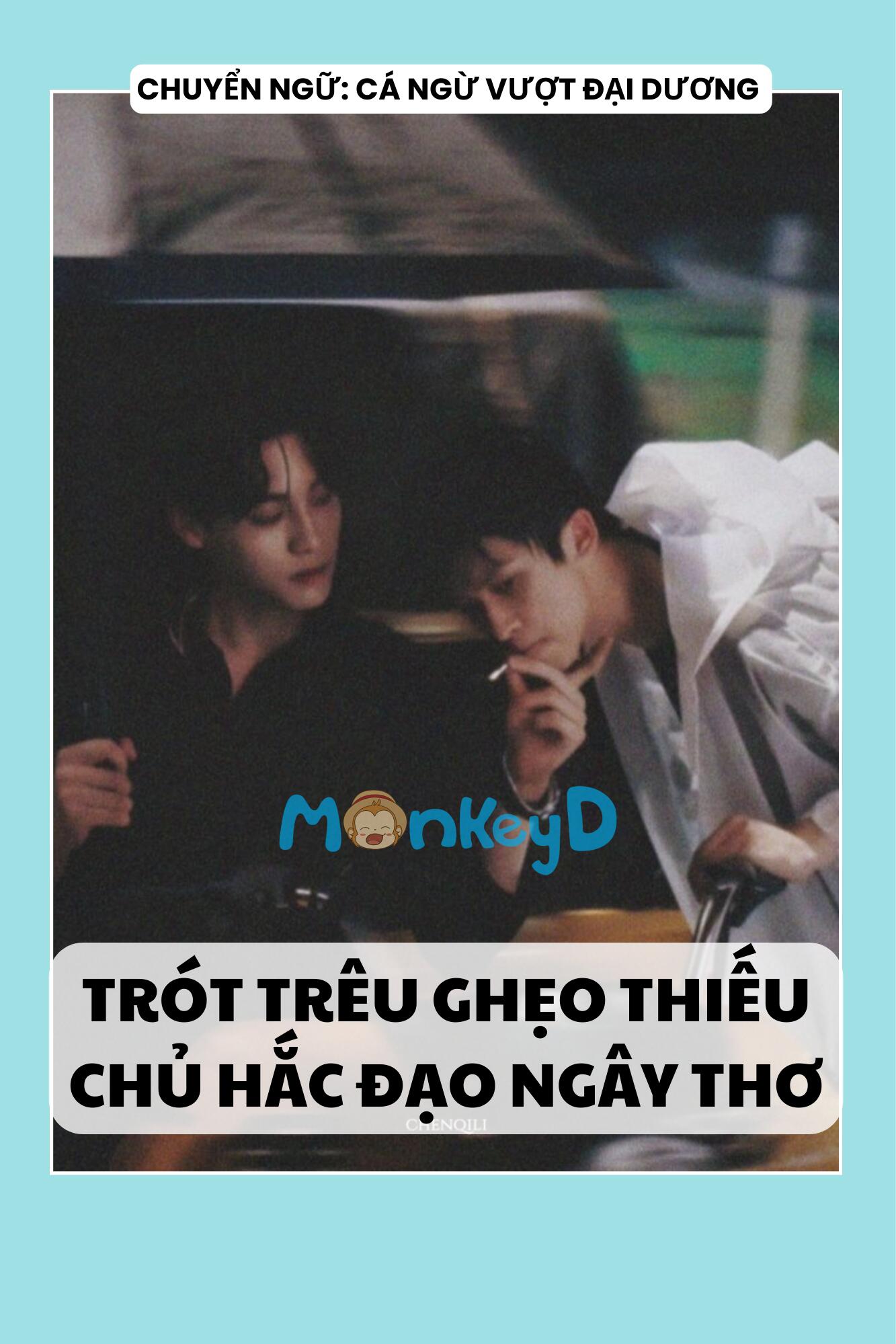 TRÓT TRÊU GHẸO THIẾU CHỦ HẮC ĐẠO NGÂY THƠ