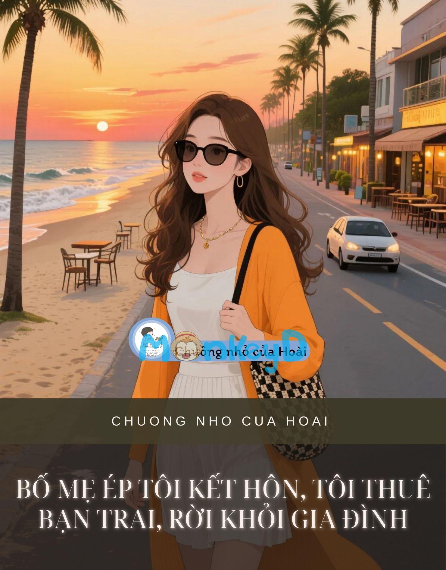 BỐ MẸ ÉP TÔI KẾT HÔN, TÔI THUÊ BẠN TRAI, RỜI KHỎI GIA ĐÌNH