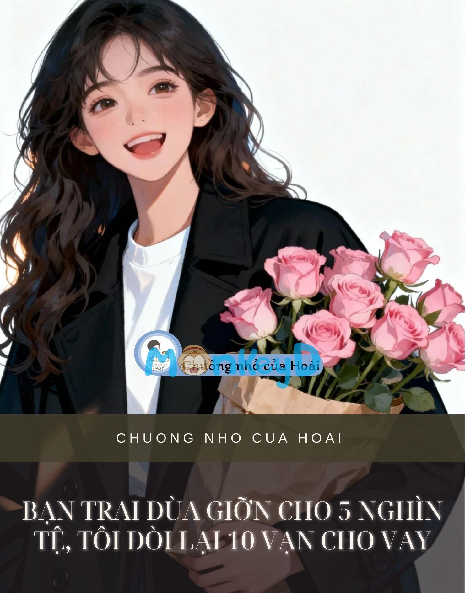 BẠN TRAI ĐÙA GIỠN CHO 5 NGHÌN TỆ, TÔI ĐÒI LẠI 10 VẠN CHO VAY