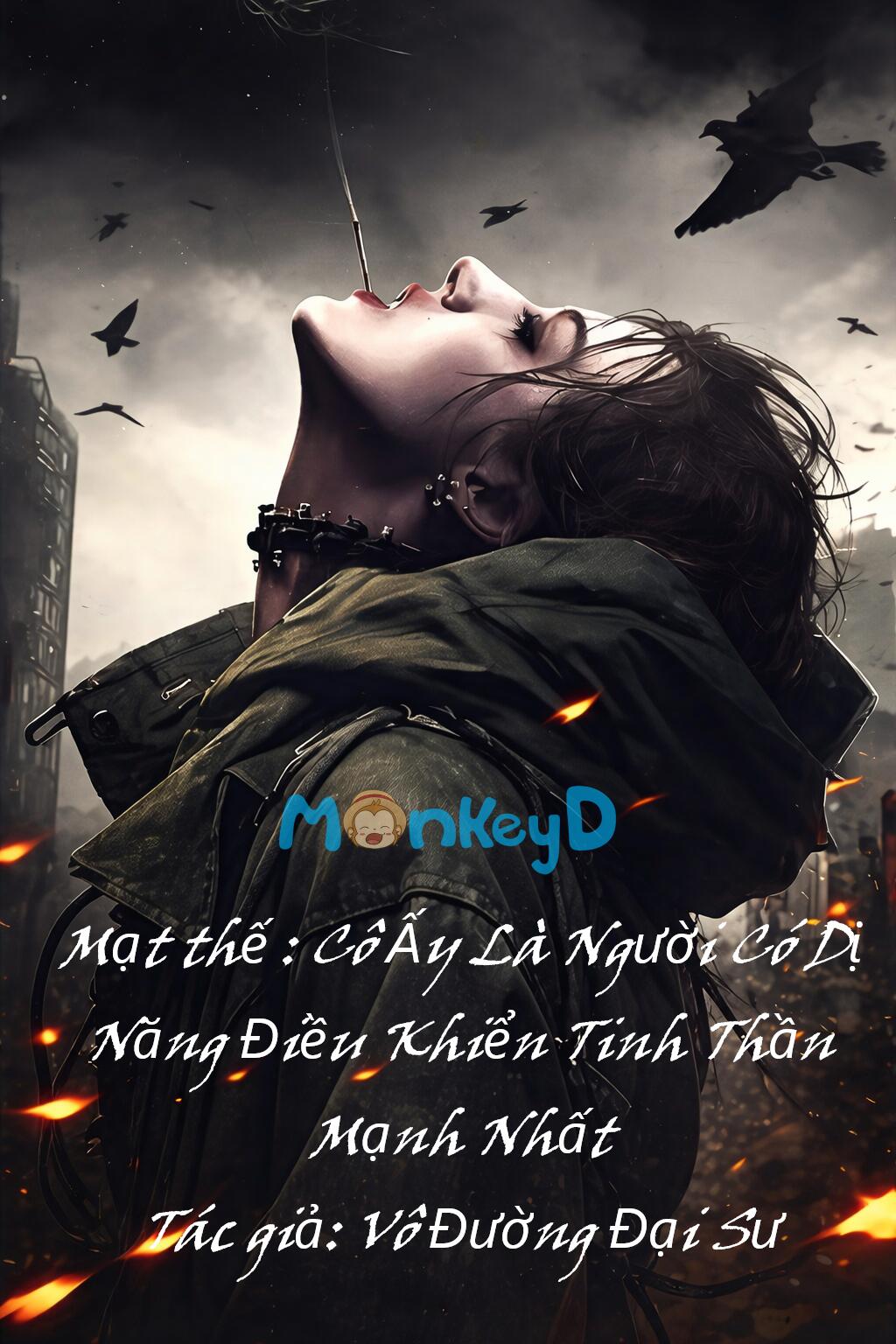 Mạt thế : Cô Ấy Là Người Có Dị Năng Điều Khiển Tinh Thần Mạnh Nhất