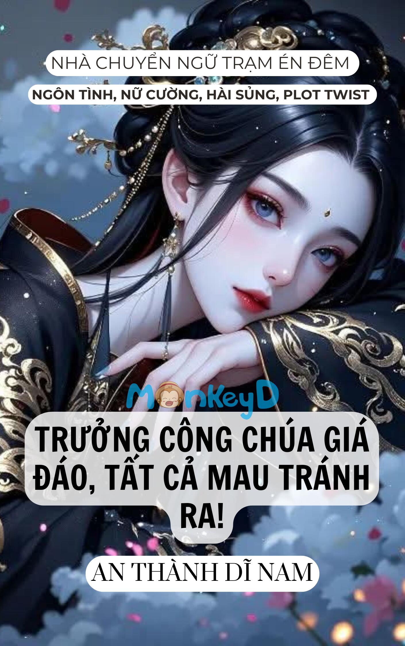 TRƯỞNG CÔNG CHÚA GIÁ ĐÁO, TẤT CẢ MAU TRÁNH RA!