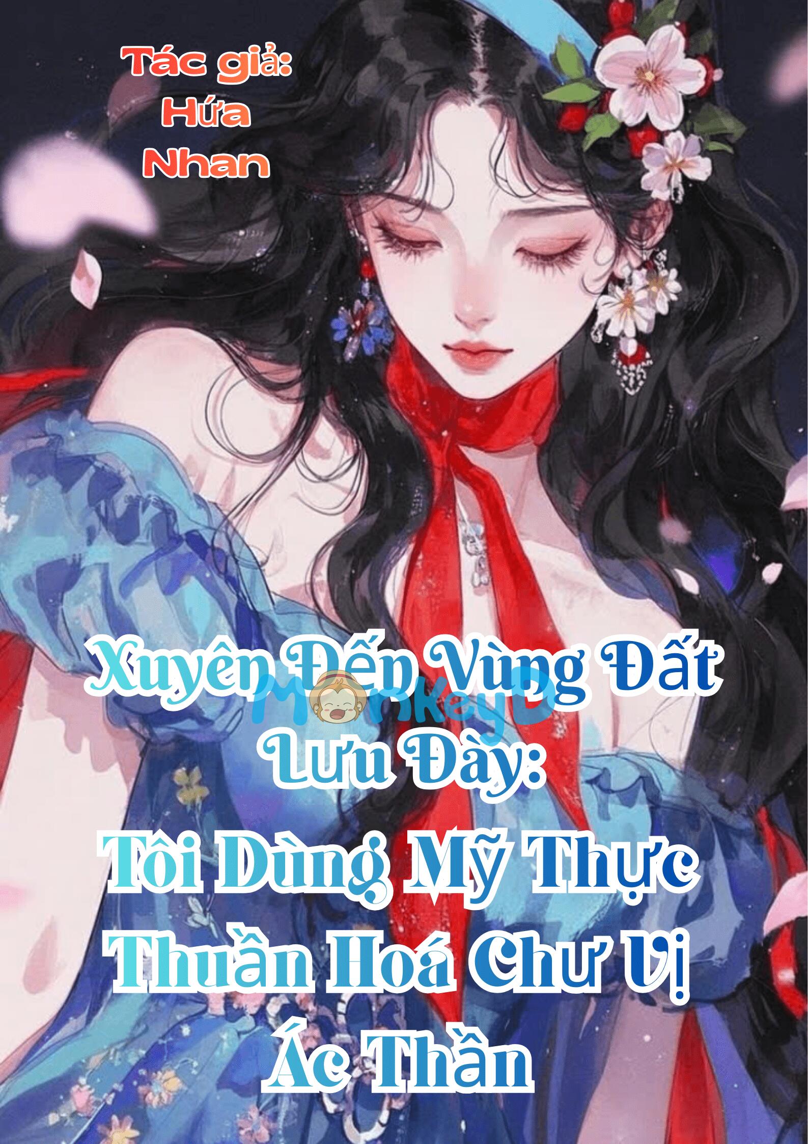 Xuyên Đến Đất Lưu Đày, Tôi Dùng Mỹ Thực Thuần Hóa Chư Vị Ác Thần