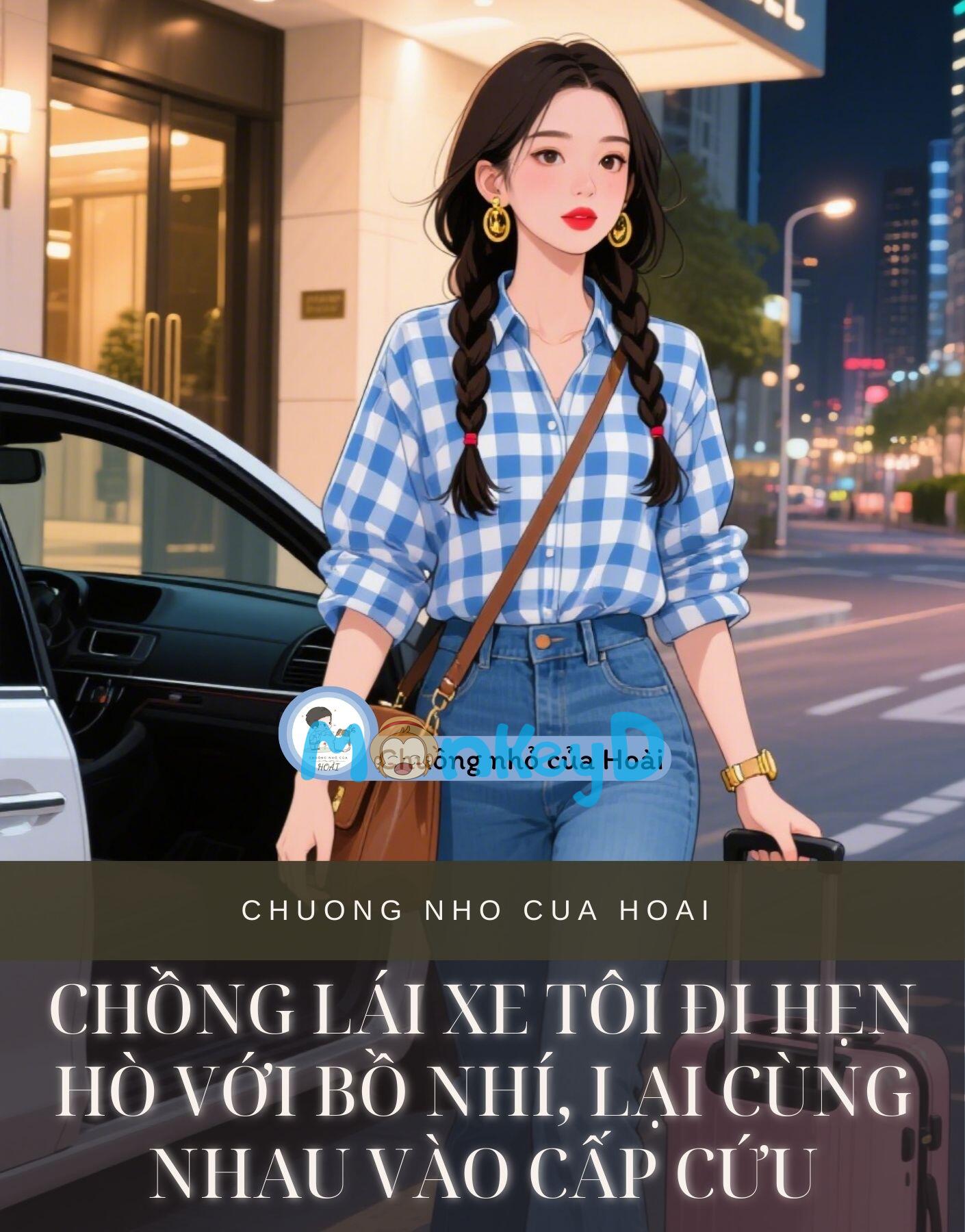 CHỒNG LÁI XE TÔI ĐI HẸN HÒ VỚI BỒ NHÍ, LẠI CÙNG NHAU VÀO CẤP CỨU
