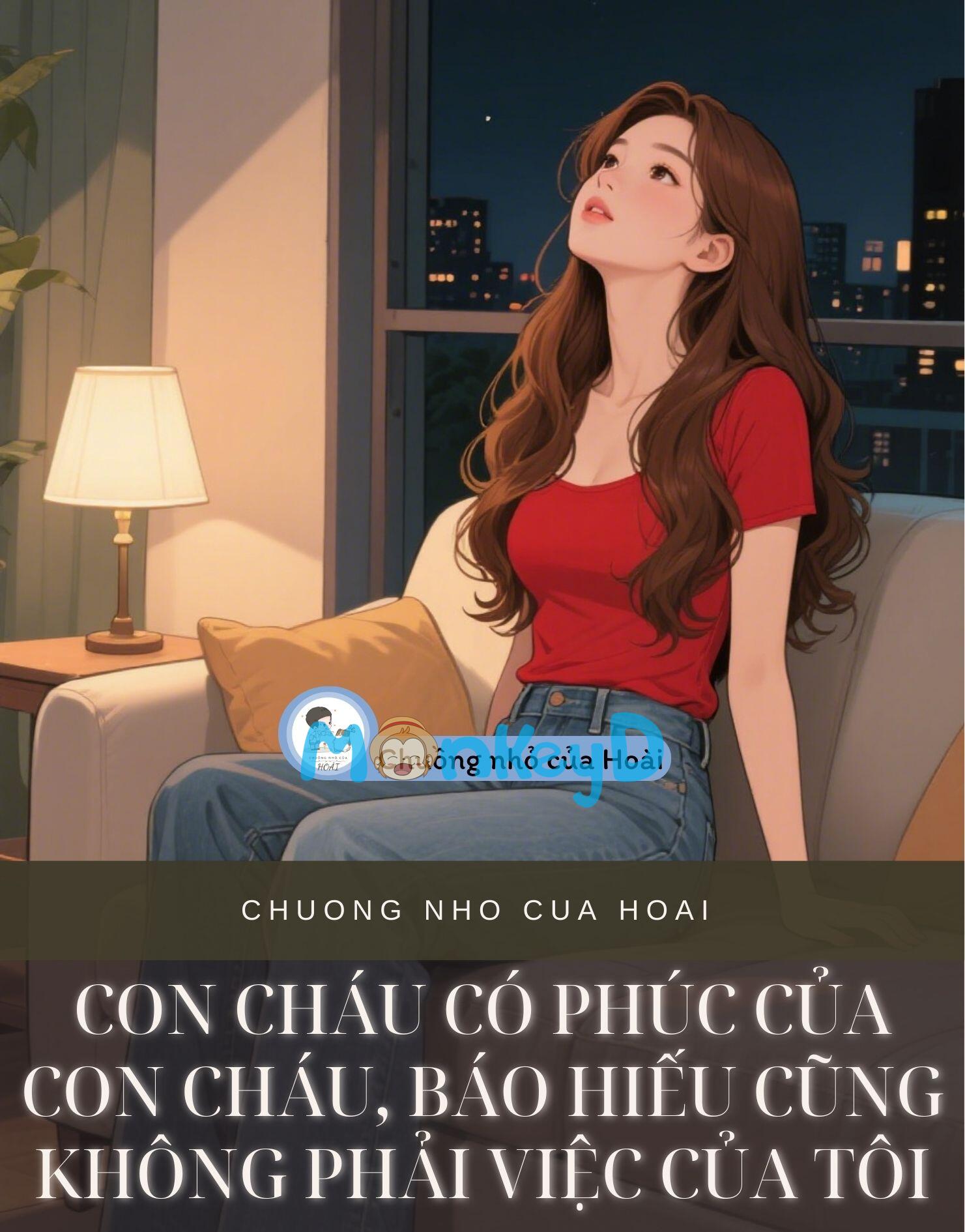 CON CHÁU CÓ PHÚC CỦA CON CHÁU, BÁO HIẾU CŨNG KHÔNG PHẢI VIỆC CỦA TÔI