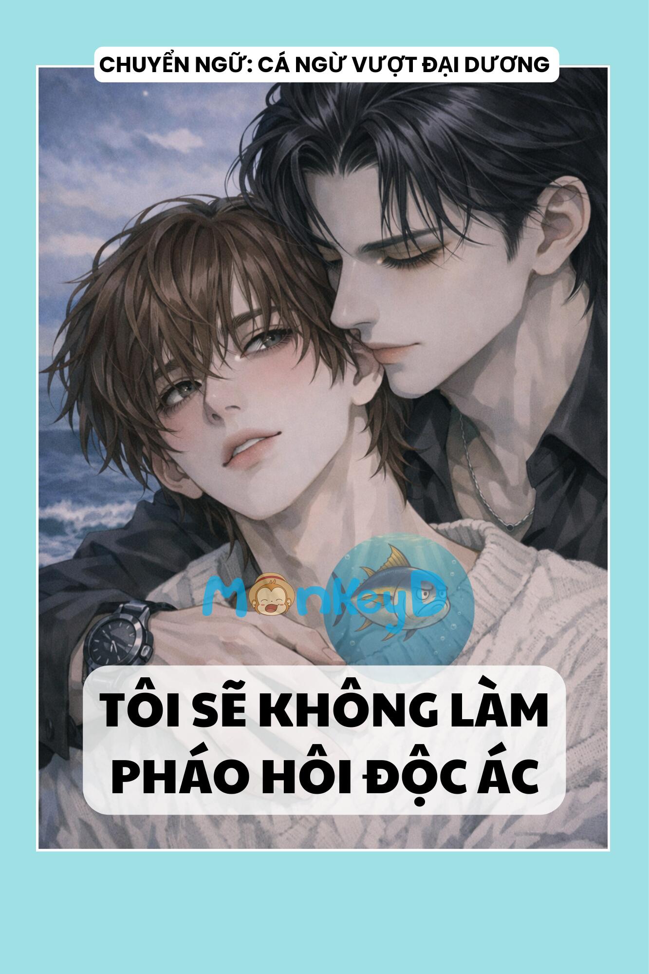 TÔI SẼ KHÔNG LÀM PHÁO HÔI ĐỘC ÁC