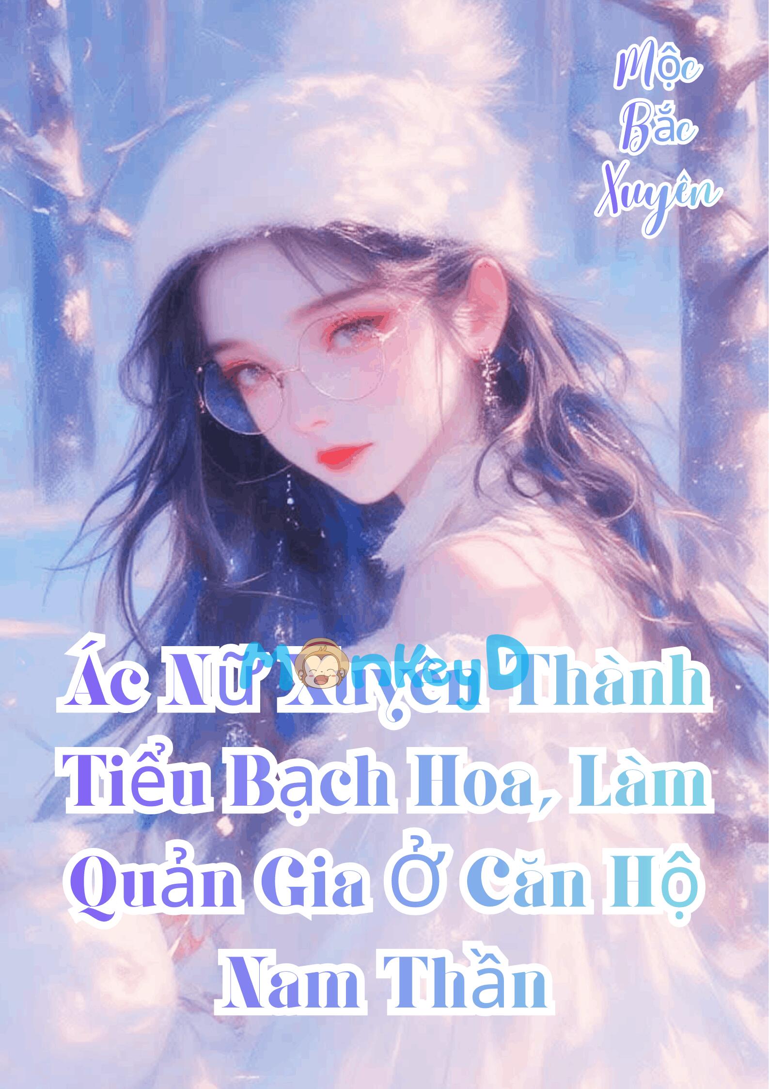 Ác Nữ Xuyên Thành Tiểu Bạch Hoa, Làm Quản Gia Ở Căn Hộ Nam Thần